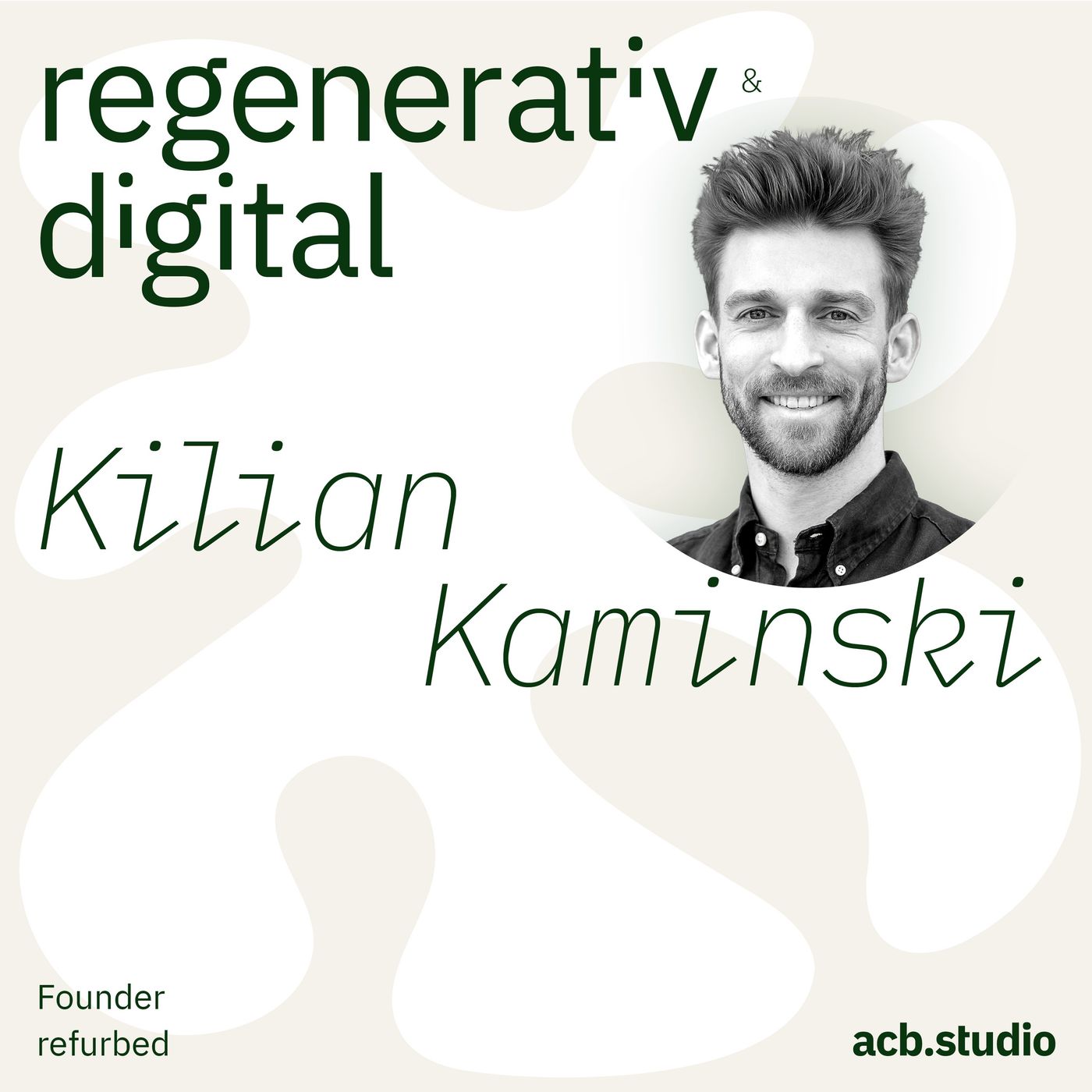 Regenerativ & Digital – der Business Podcast für regeneratives Wirtschaften und Digitalisierung