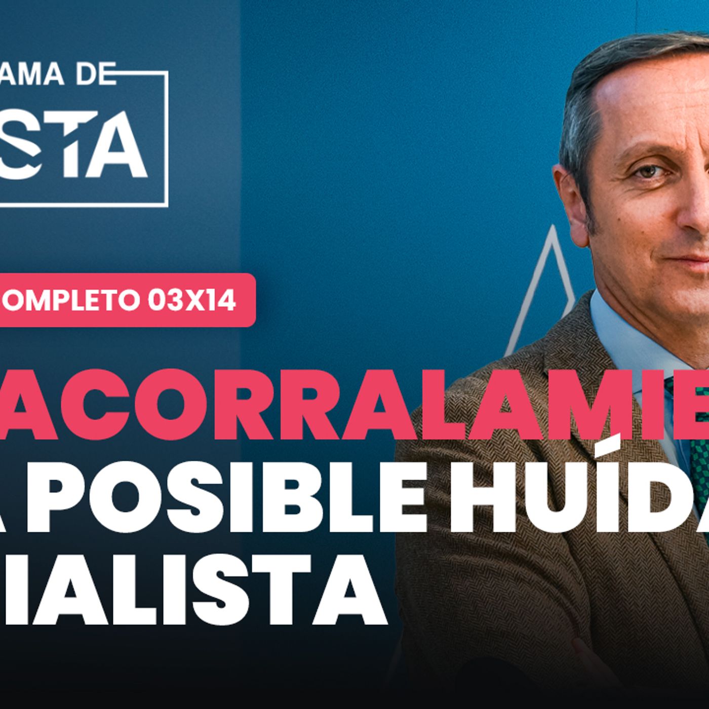 Del acorralamiento a la posible huída socialista episode artwork