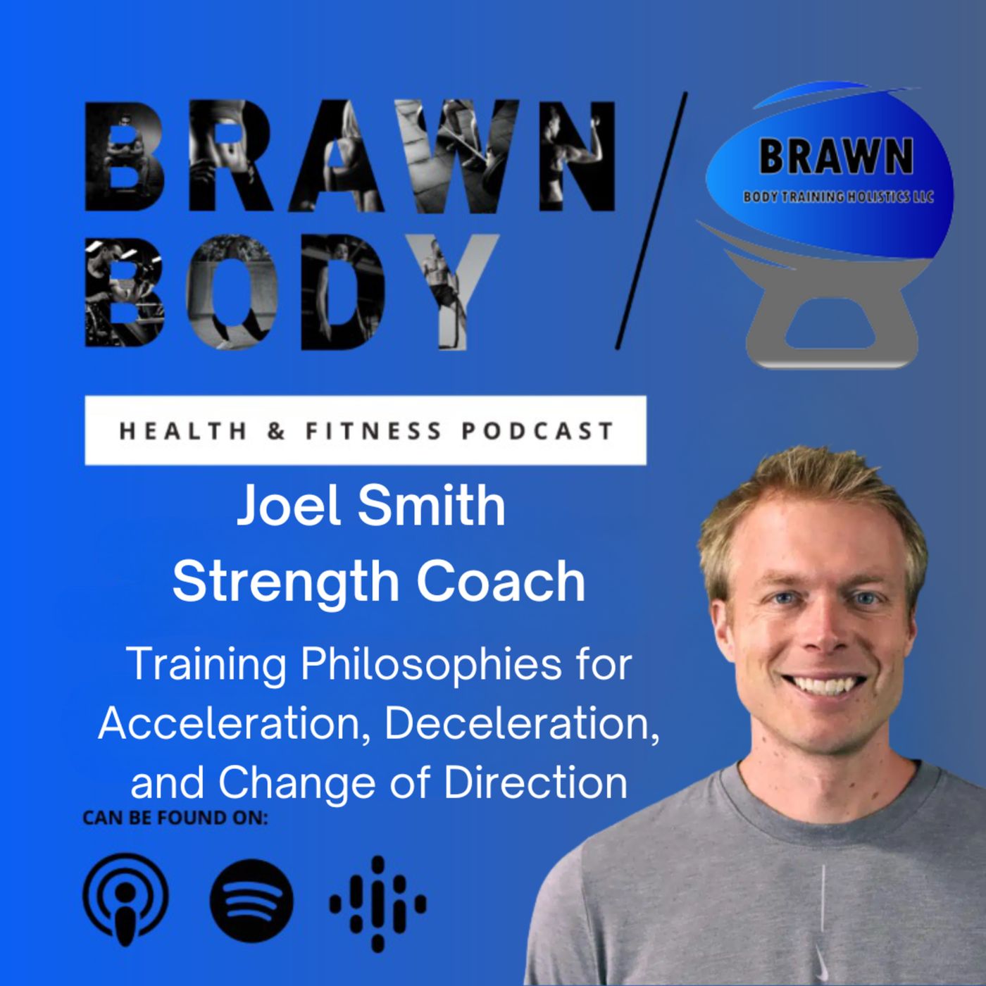 Brawn Body Health and Fitness Podcast