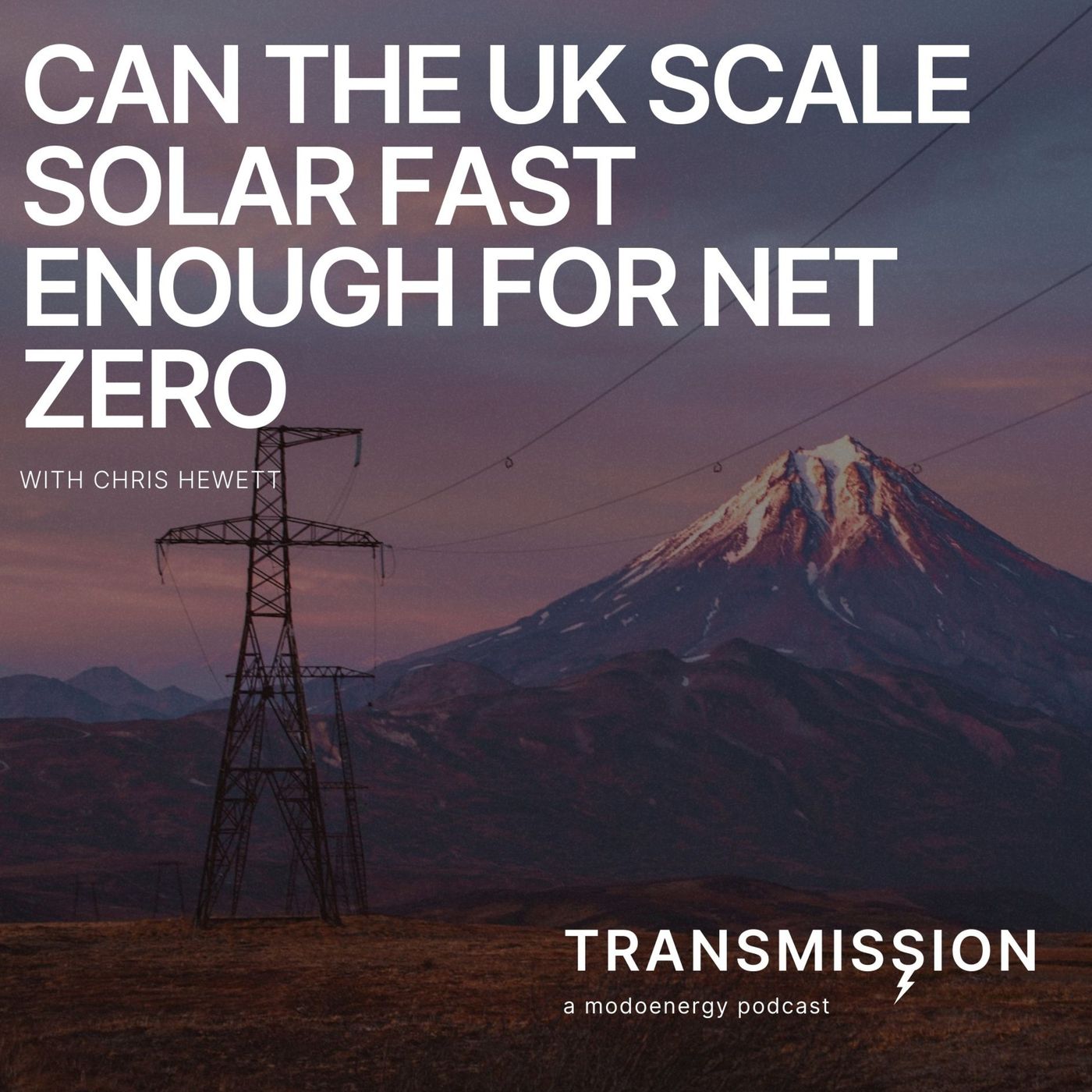 Can the UK Scale Solar Fast Enough for Net Zero with Chris Hewett (Solar Energy UK)