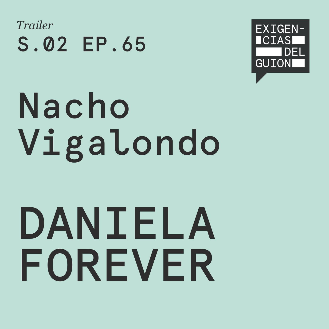 (Avance) 21 de febrero, episodio 65 | Nacho Vigalondo | Daniela Forever