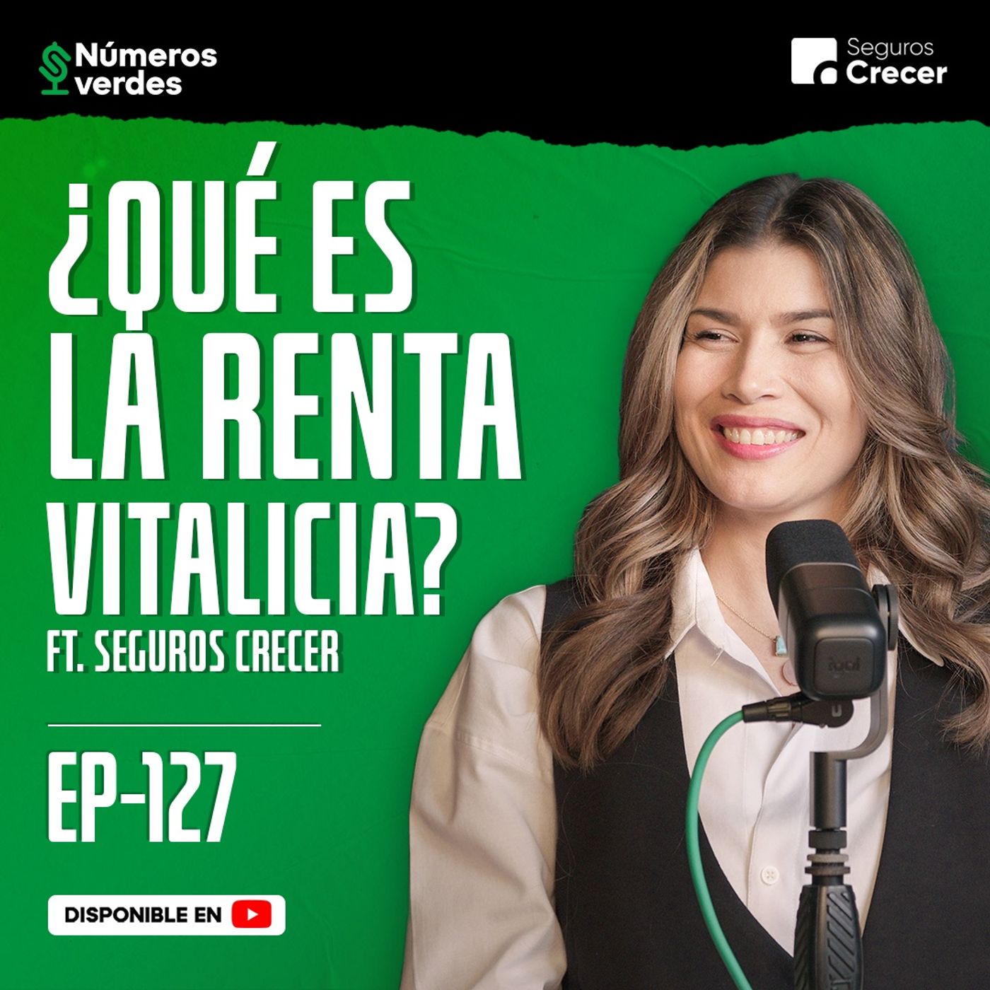 EP 127: ¿Cómo asegurar un ingreso MENSUAL de POR VIDA? Ft. Seguros Crecer