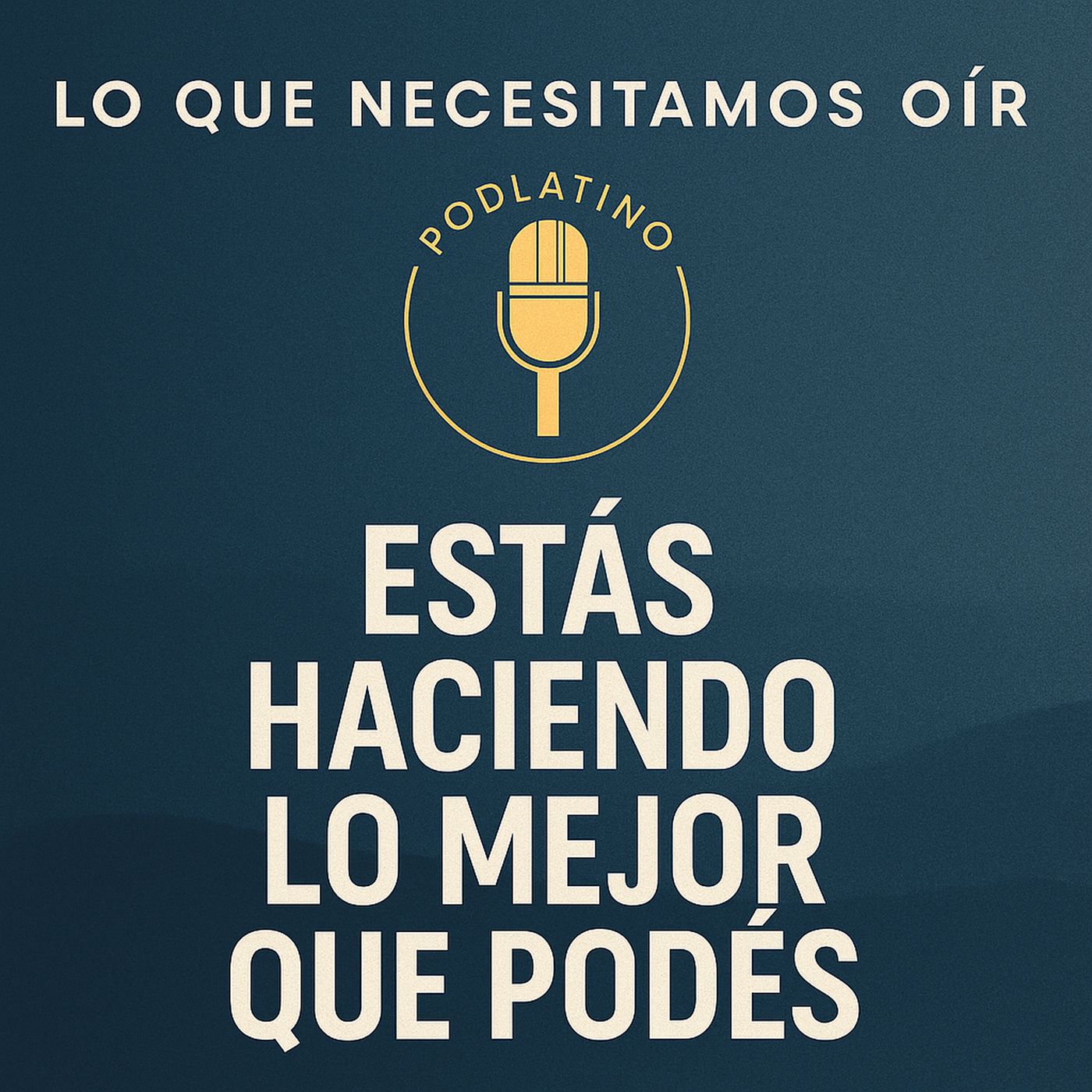 Lo que Necesitamos Oir