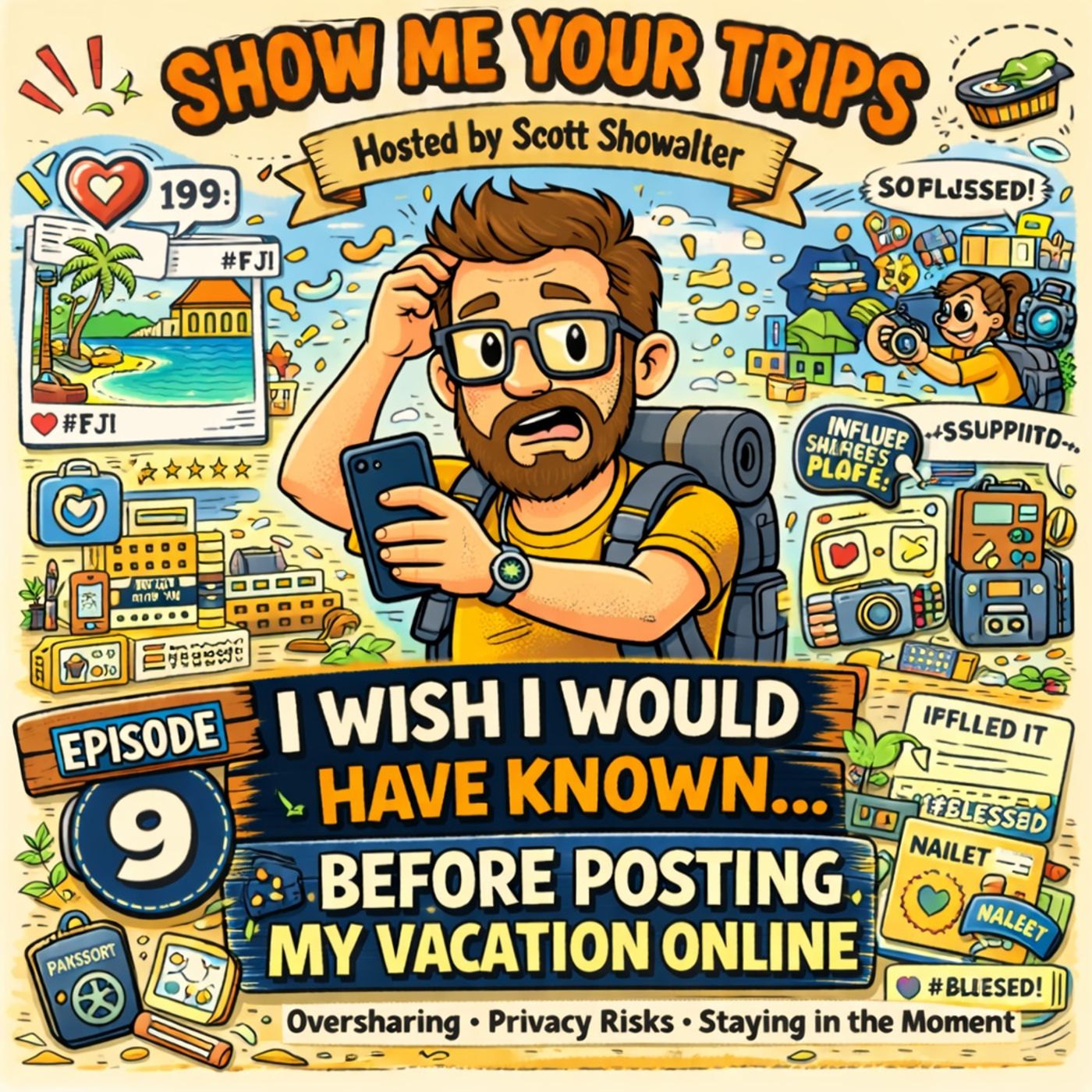 I Wish I Would Have Know…Before Posting My Vacation Online episode artwork