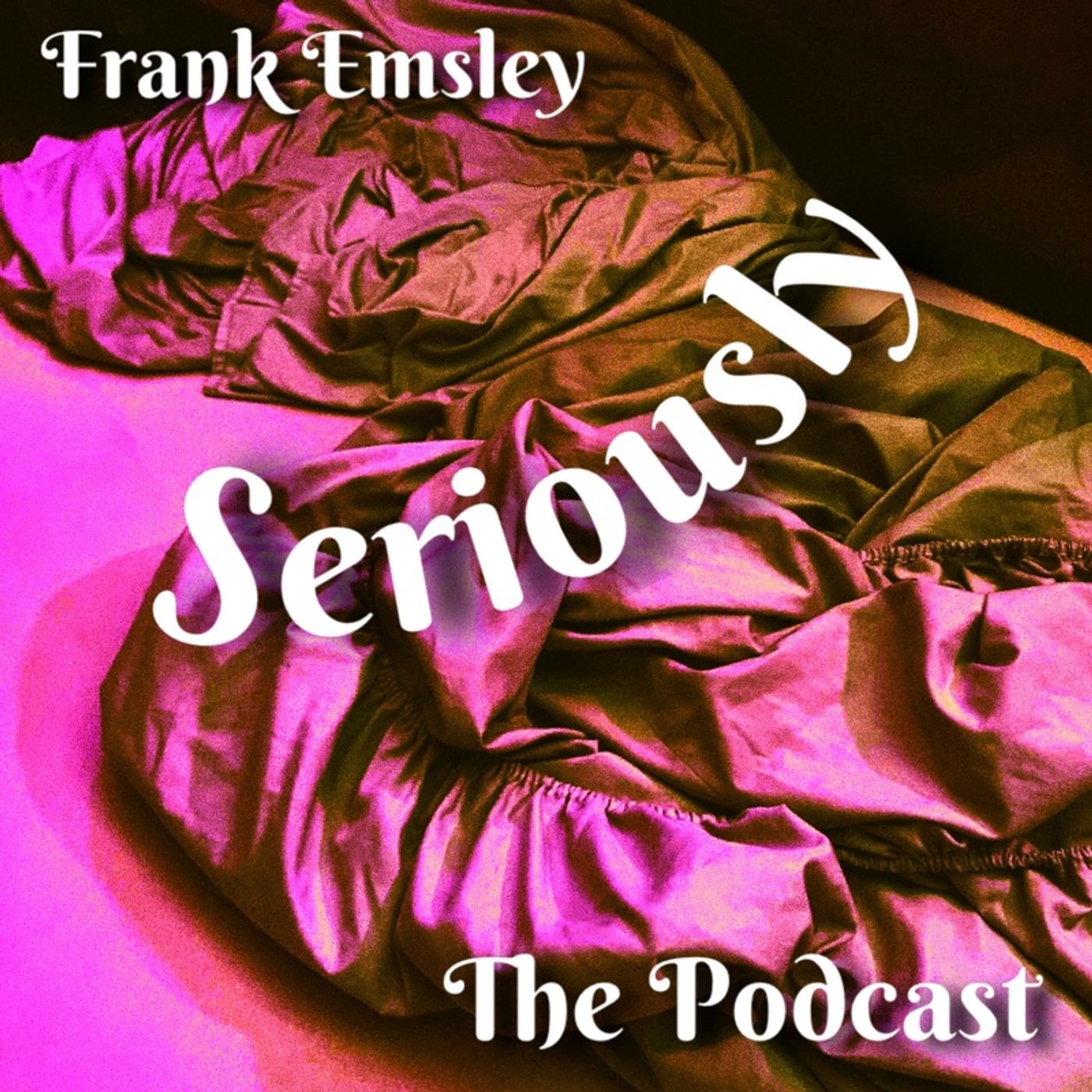 Frank Emsley Seriously
