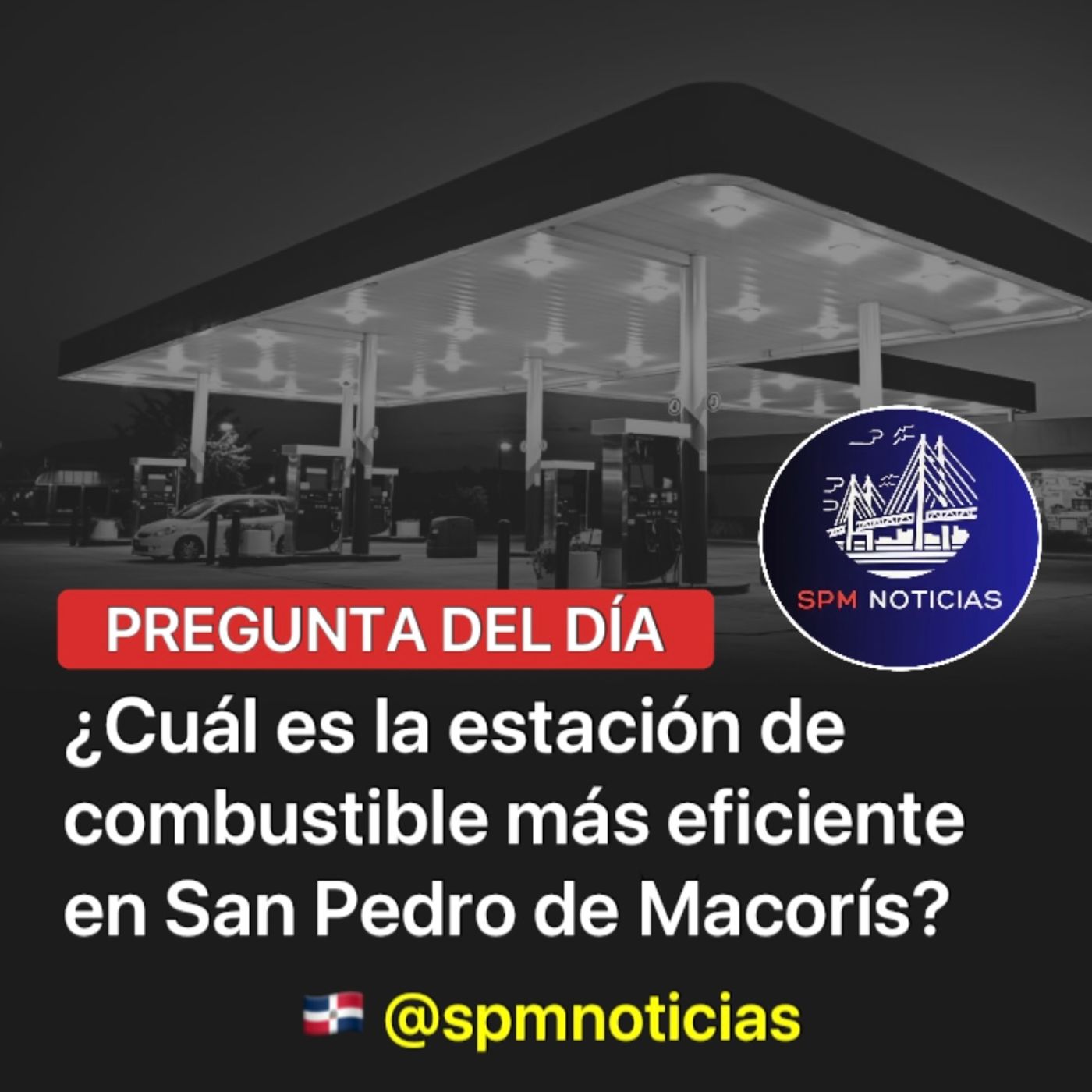 ¿Cuál es la estación de combustible más eficiente en San Pedro de Macorís?