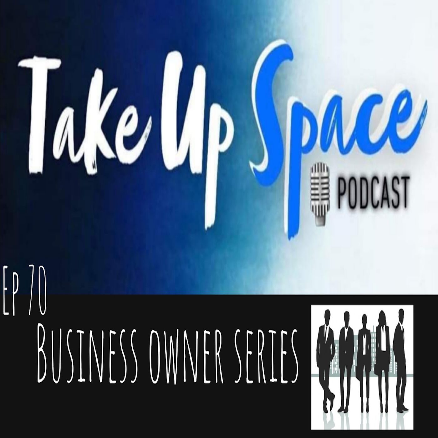 Take Up Space Podcast
