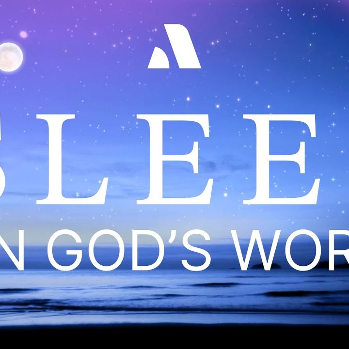 Fall Asleep in God's Word and Promises (Bible Sleep Abide Meditation) - Abide Meditation App episode artwork
