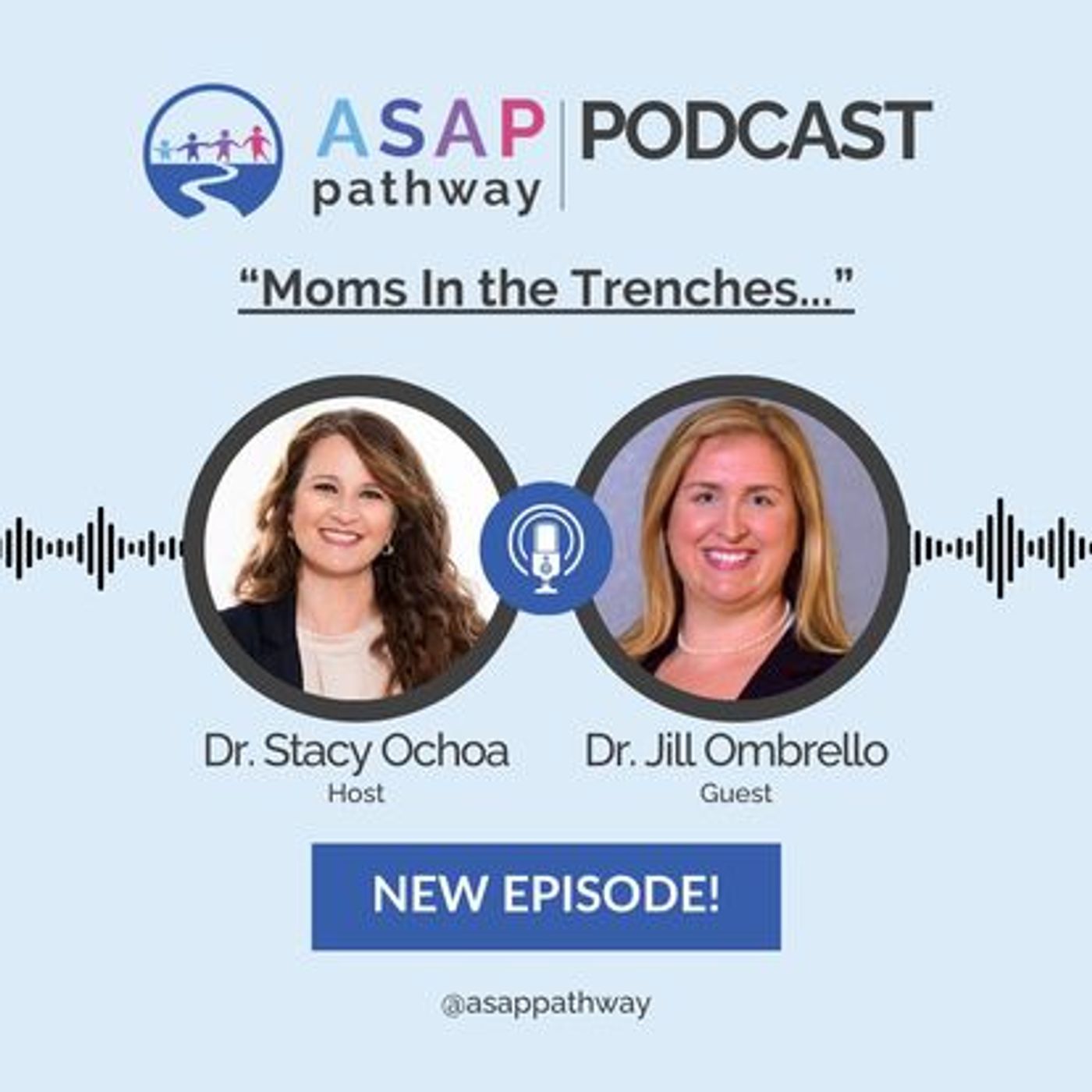 ASAP Pathway: THE PODCAST