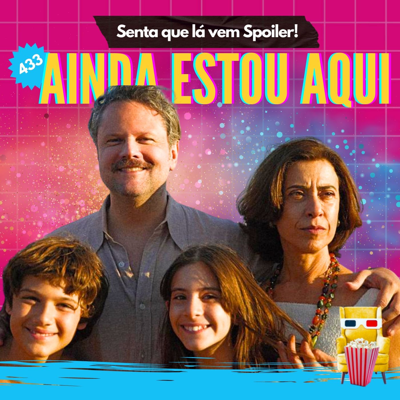 Senta Que Lá Vem Spoiler!