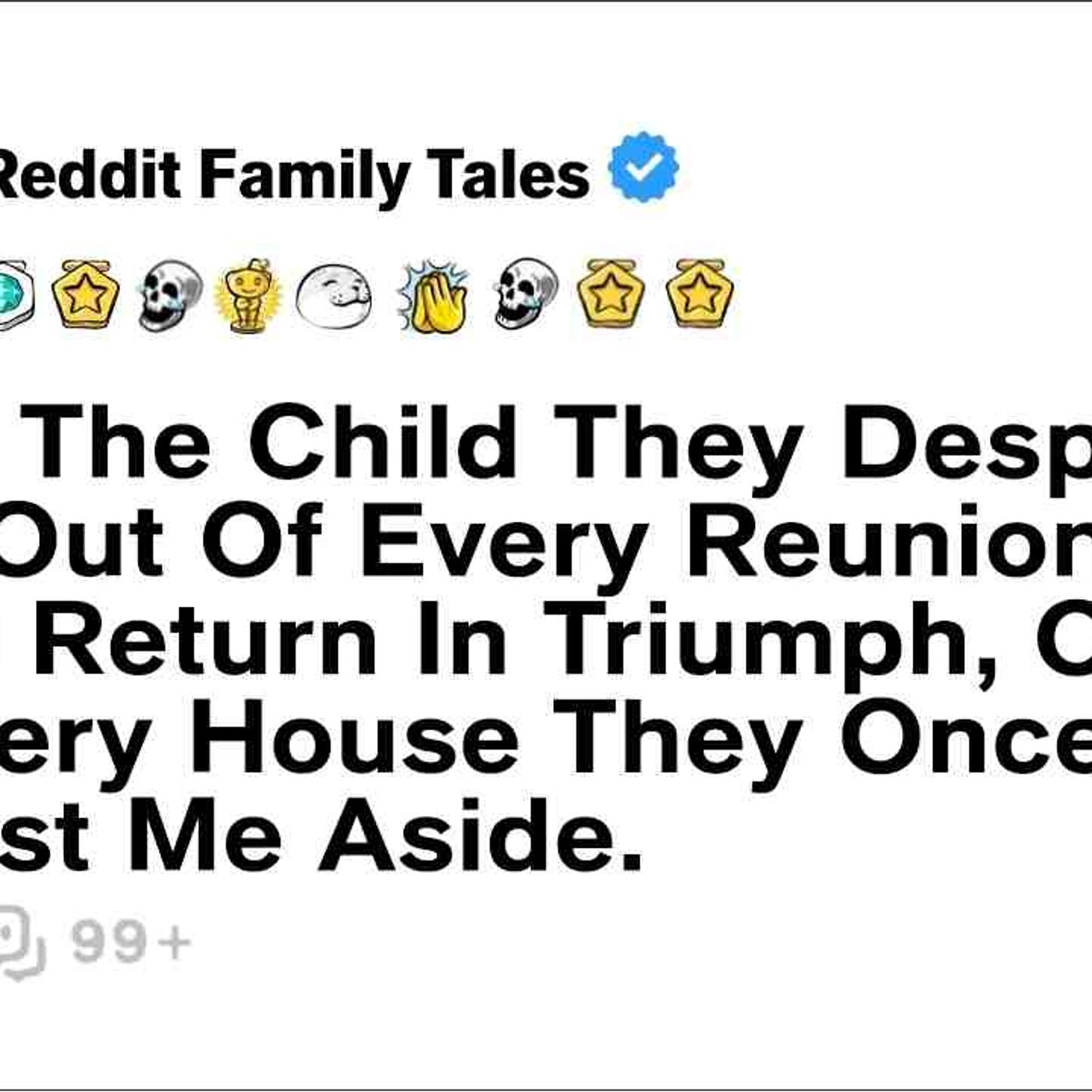 I Was The Child They Despised_ Shut Out Of Every Reunion. But Now I Return... - Reddit Family Tales episode artwork