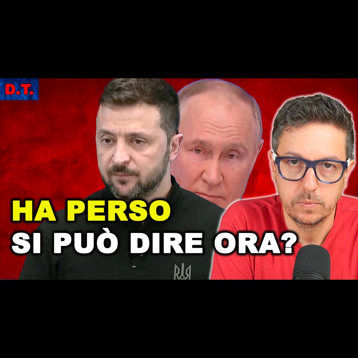 ZELENSKY HA PERSO LA GUERRA, ORA SI PUÒ DIRE?