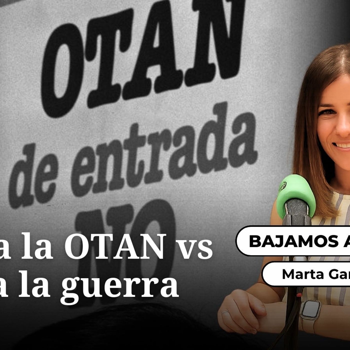 Bajemos al archivo: El No a la OTAN vs el No a la guerra episode artwork