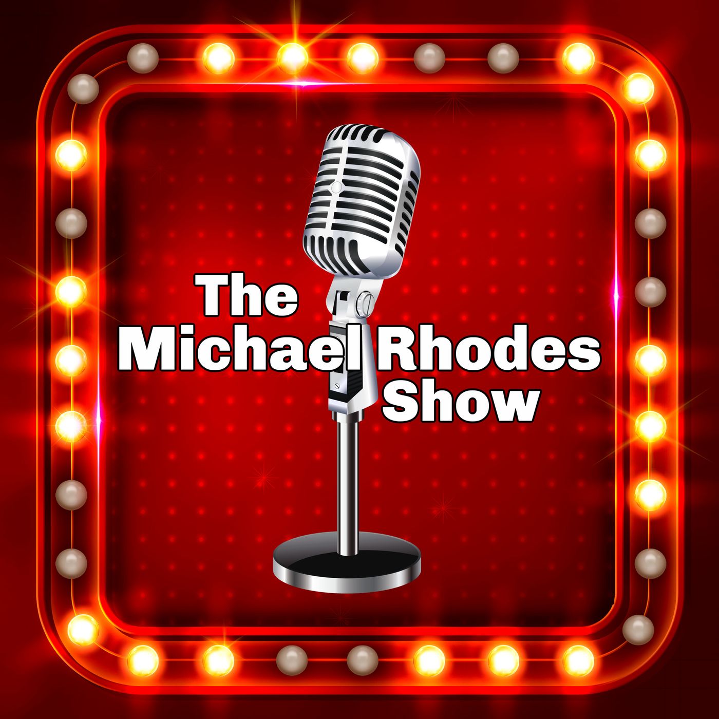 The Michael Rhodes Show podcast artwork