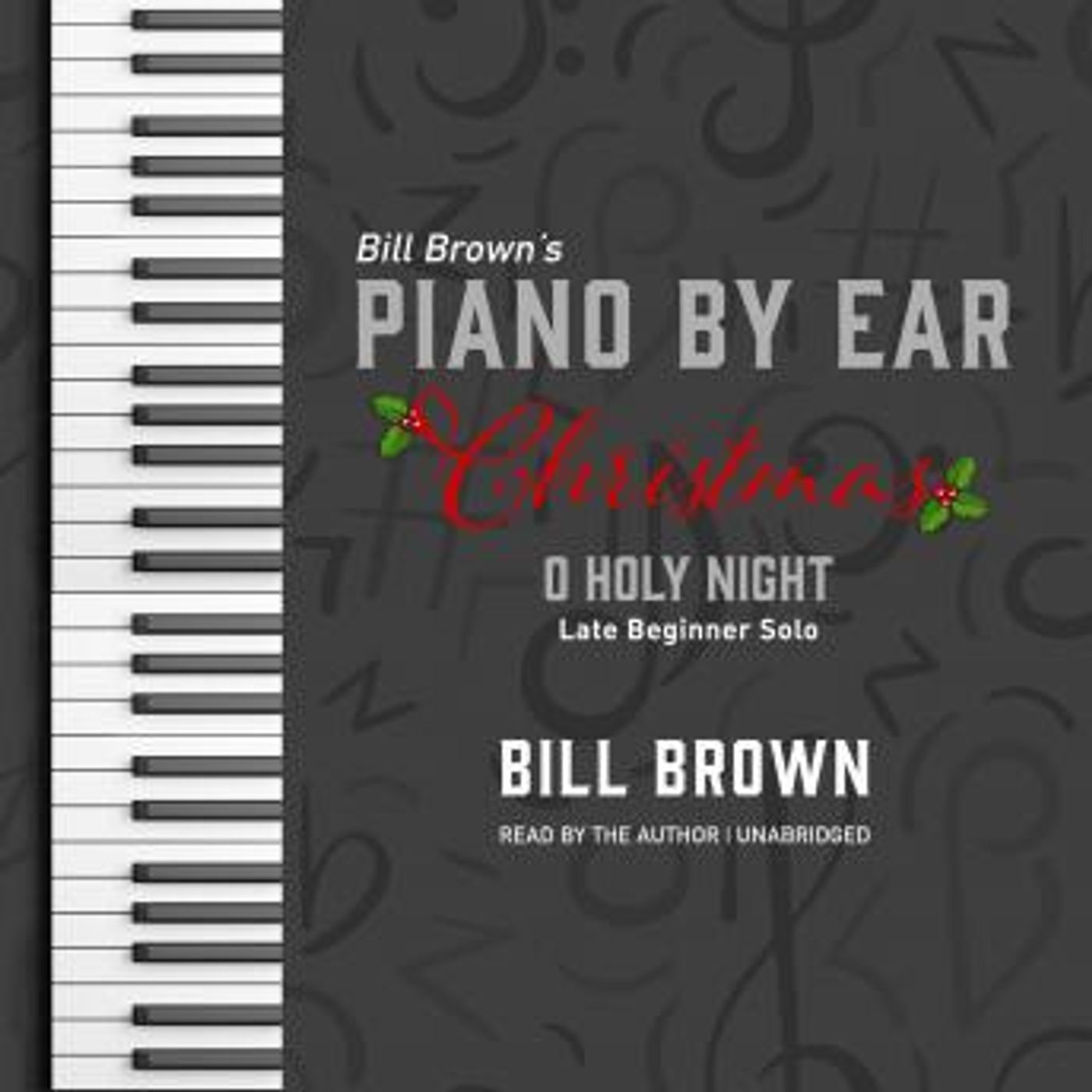 O Holy Night: Late Beginner Solo by Bill Brown episode artwork