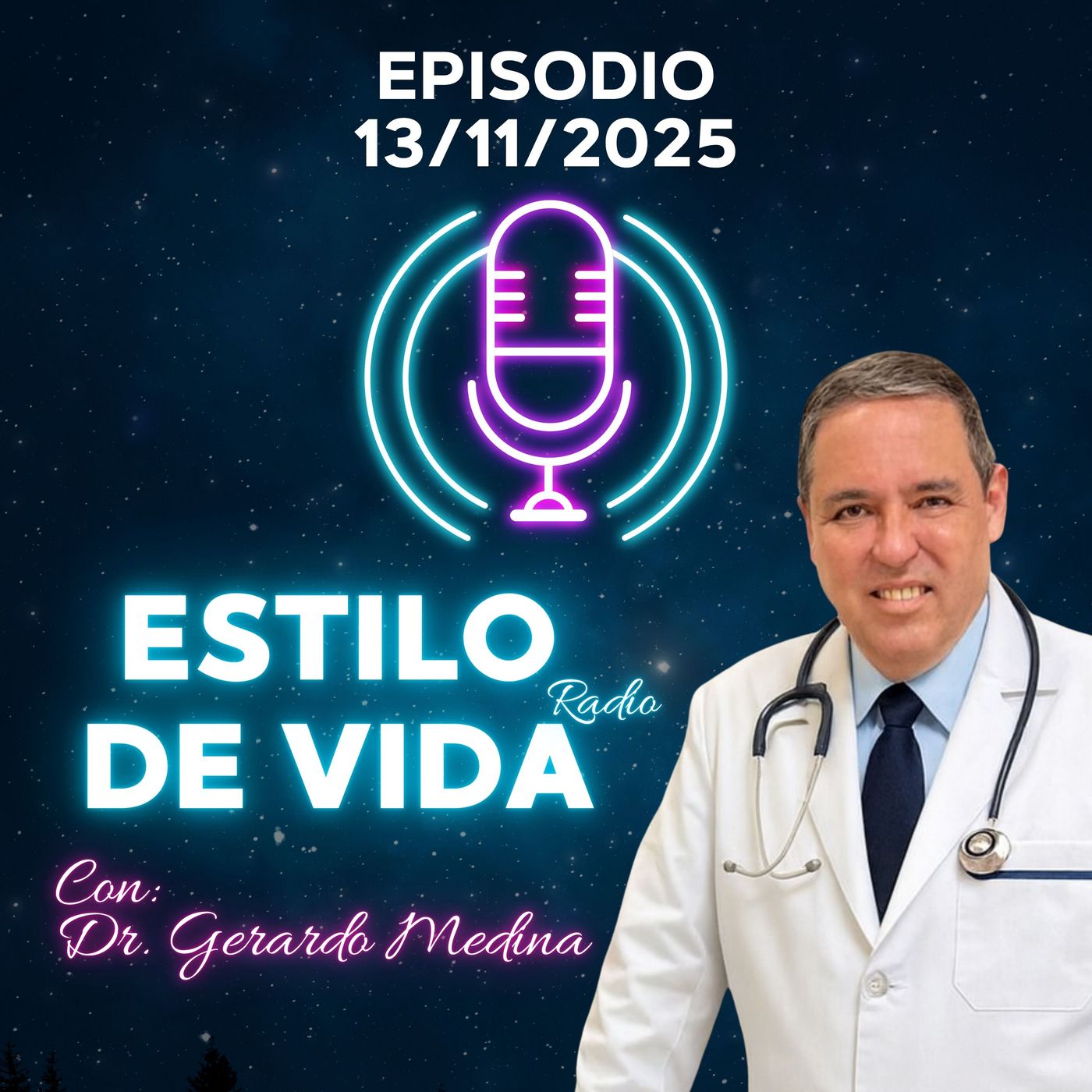 🎙️ Estilo de Vida con Gerardo Medina – Episodio 13·11·2025 🎙️ Estilo de Vida con Gerardo Medina – Episodio 13·11·2025