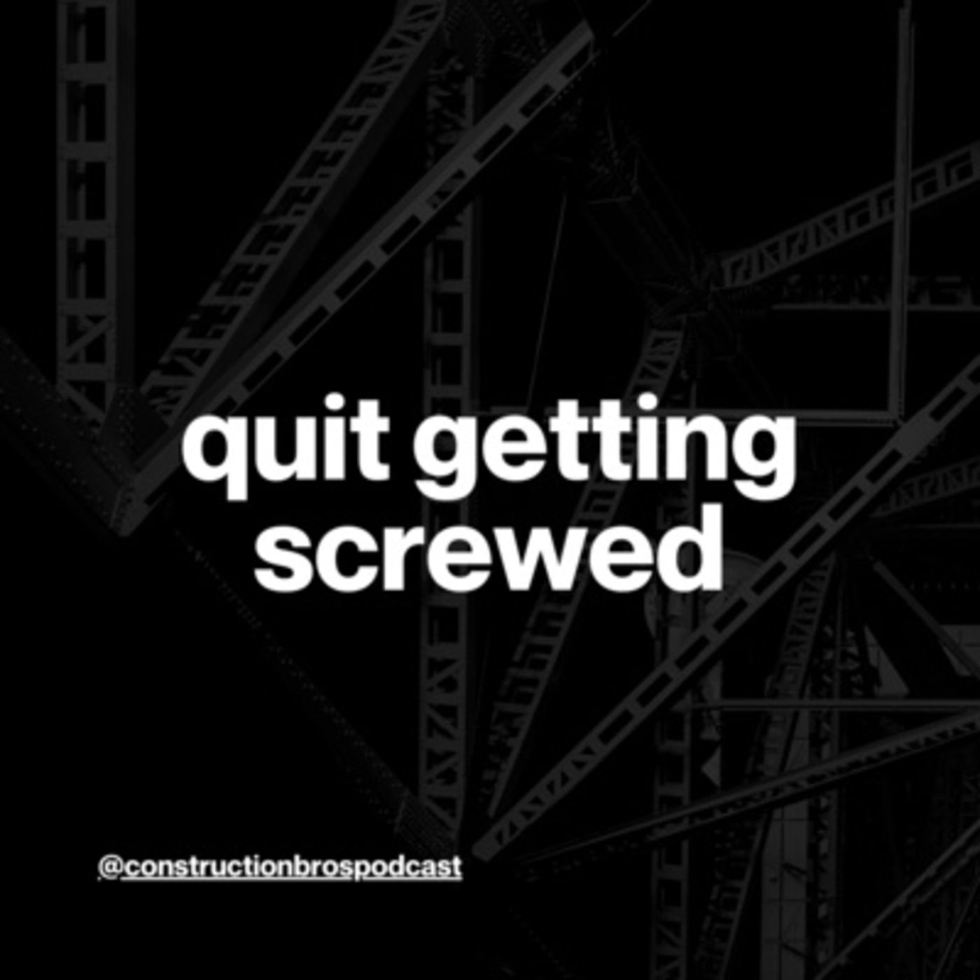 Quit Getting Screwed (feat. Karalynn Cromeens)