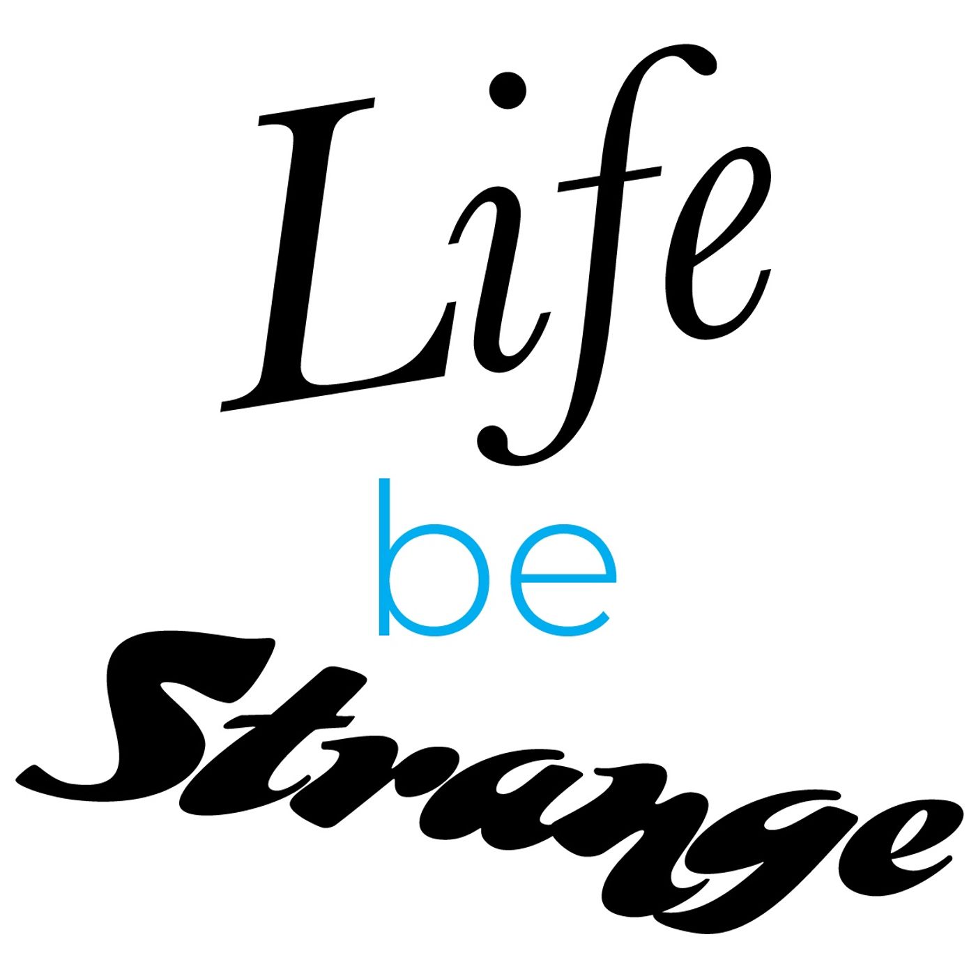 Life Be Strange