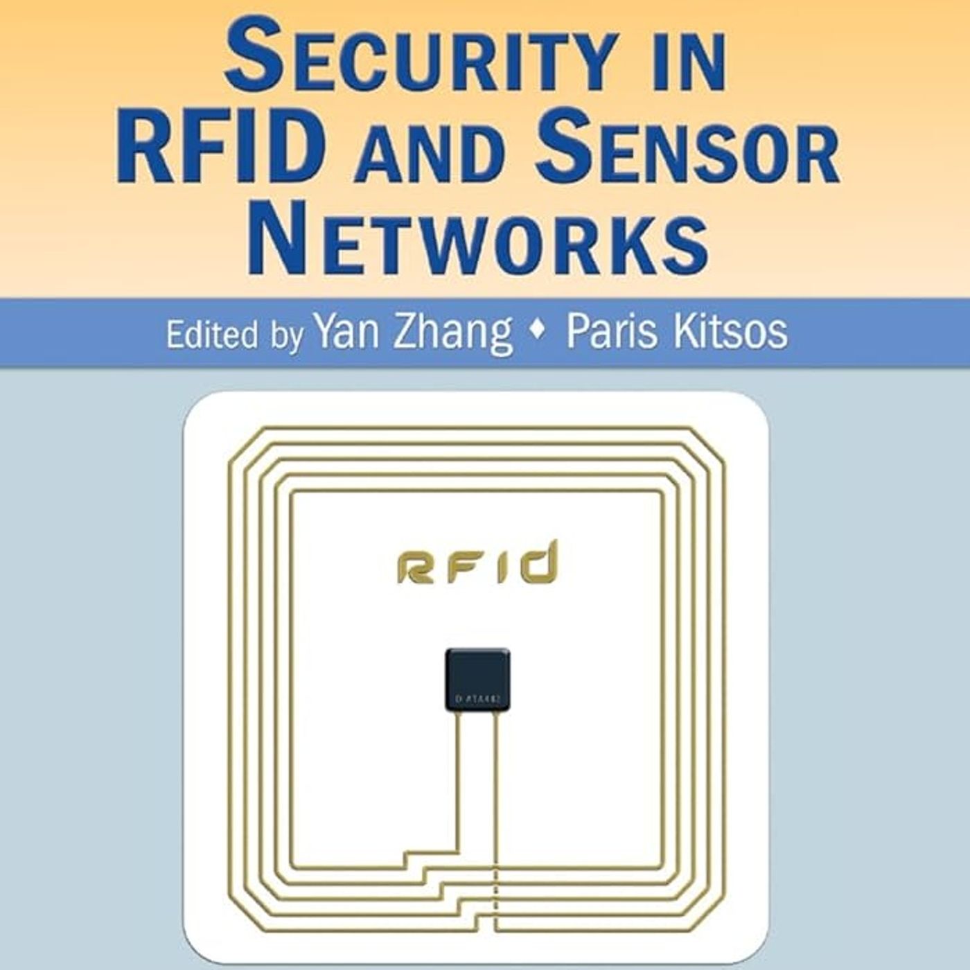 Security in RFID and Sensor Networks