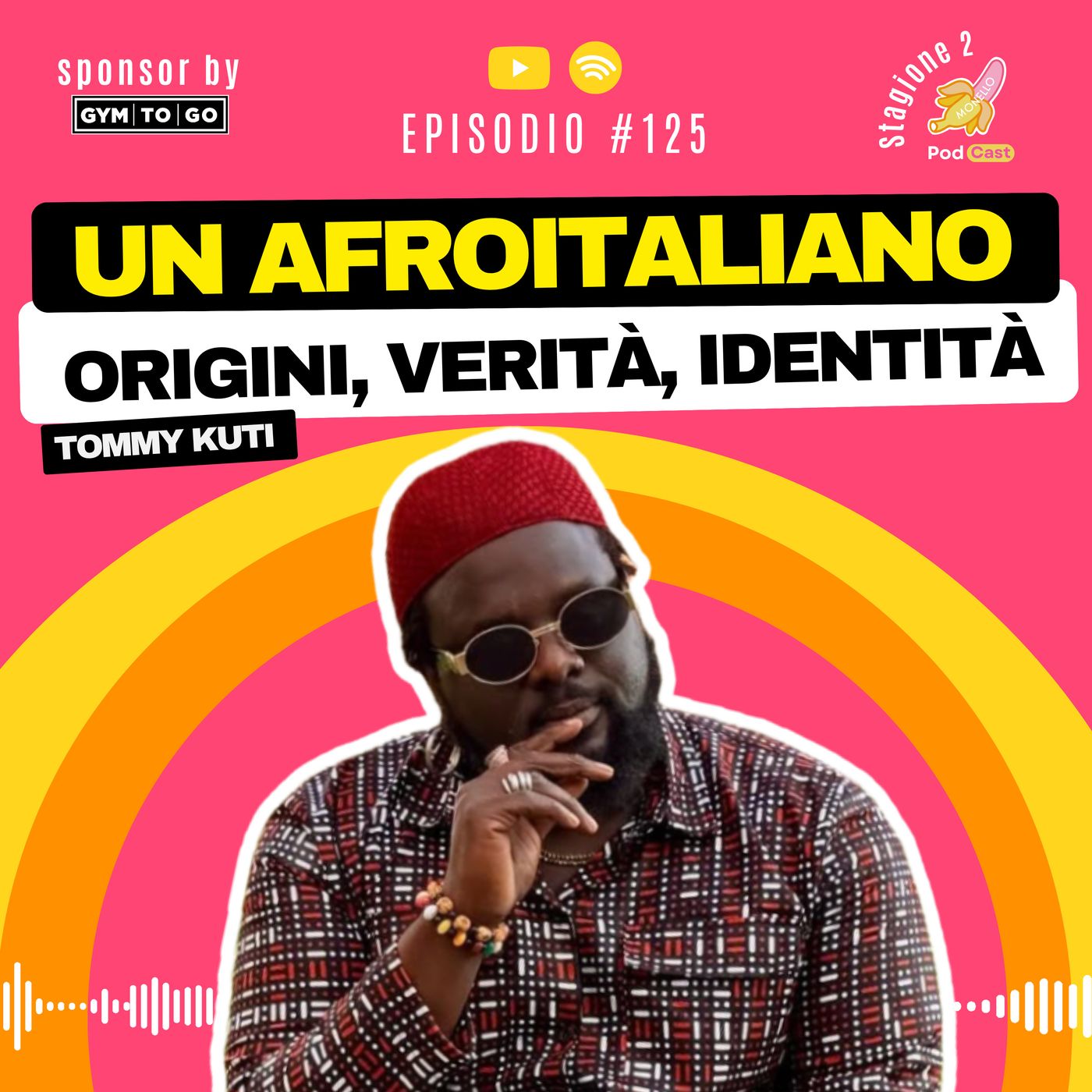 S2.#125 | AFROITALIANO ,stereotipi e desideri - Tommy Kuti