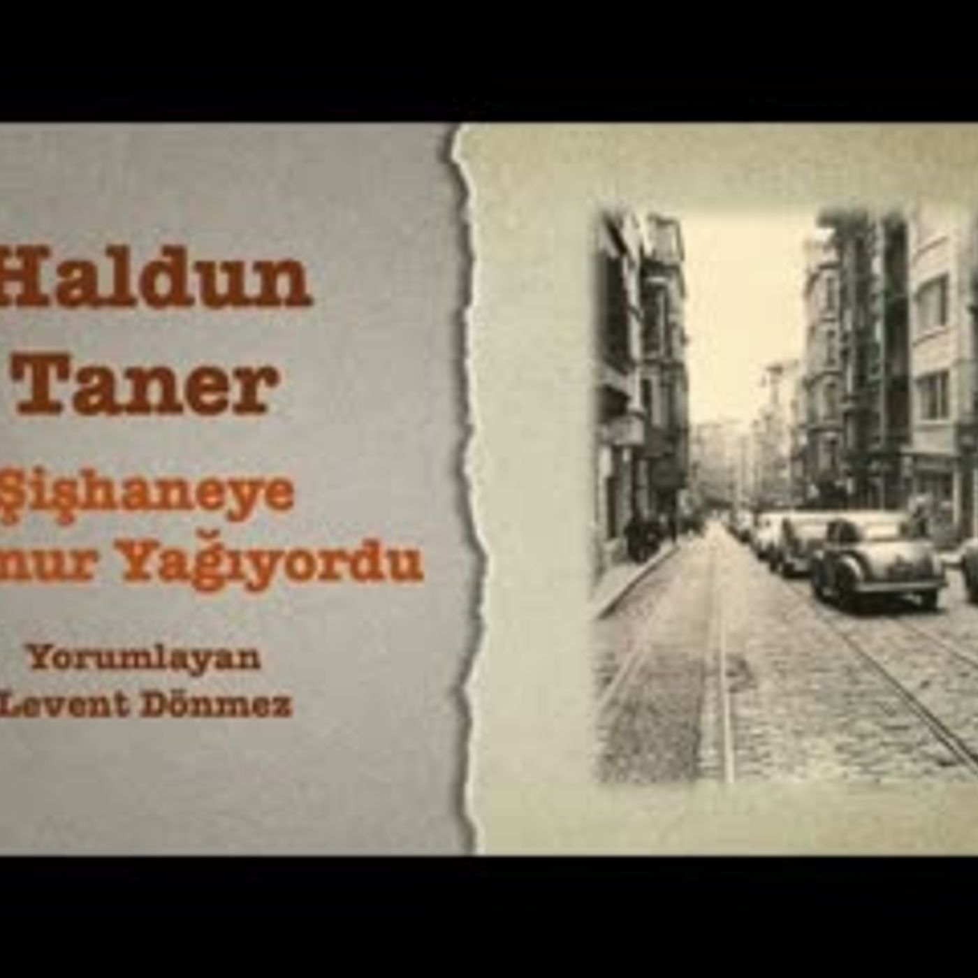 Haldun Taner - Şişhaneye Yağmur Yağıyordu episode artwork