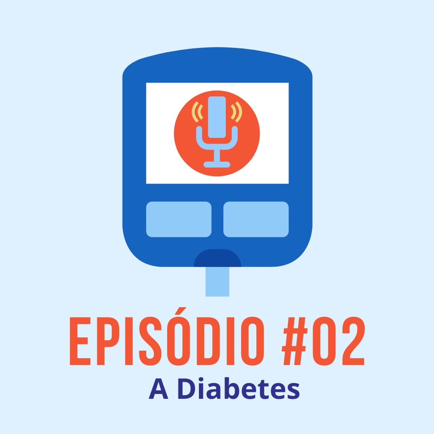 Diabeticast - O Podcast Diabético