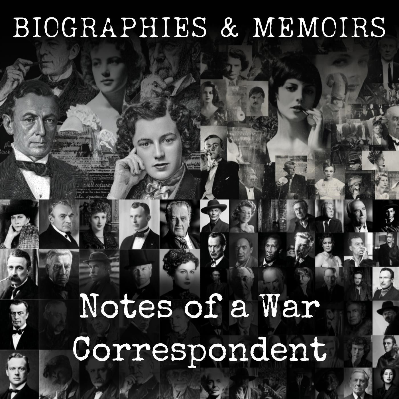 Notes of a War Correspondent podcast artwork