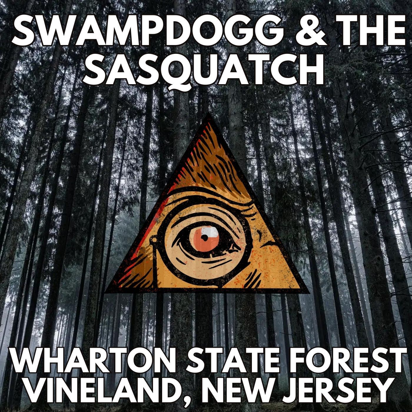 Swampdogg & the Sasquatch