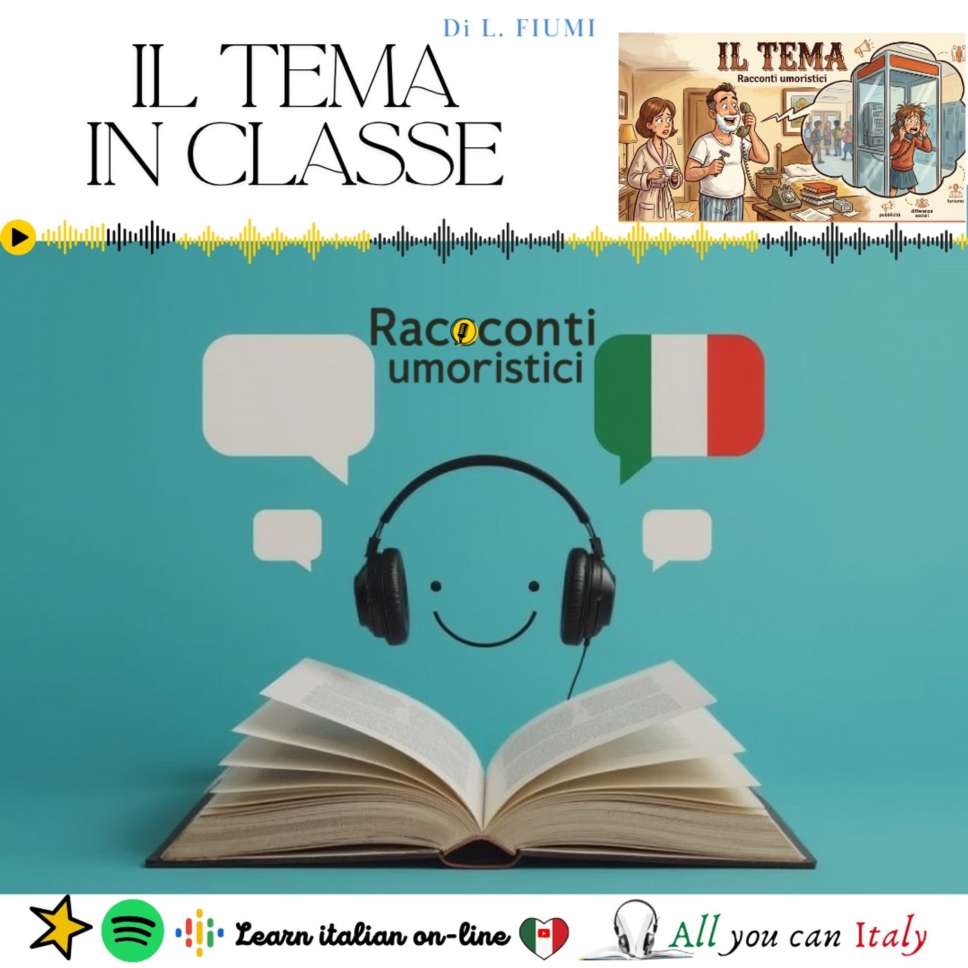 IL TEMA IN CLASSE - ITALIAN PODCAST - RACCONTI UMORISTICI 🎙🎧(B2) episode artwork