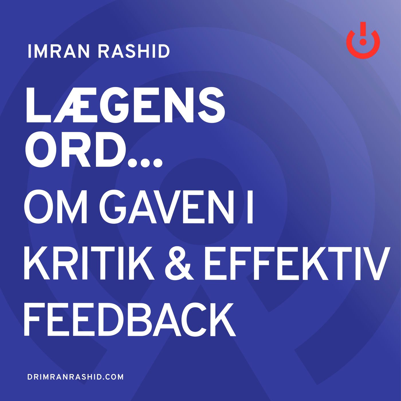 Lægens ord... med Imran Rashid