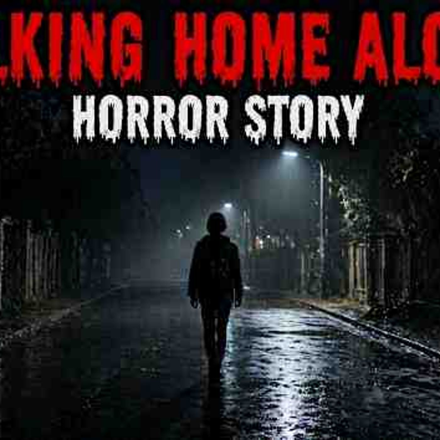 8 True Walking Home Alone Horror Stories _ I Heard Footsteps Behind Me