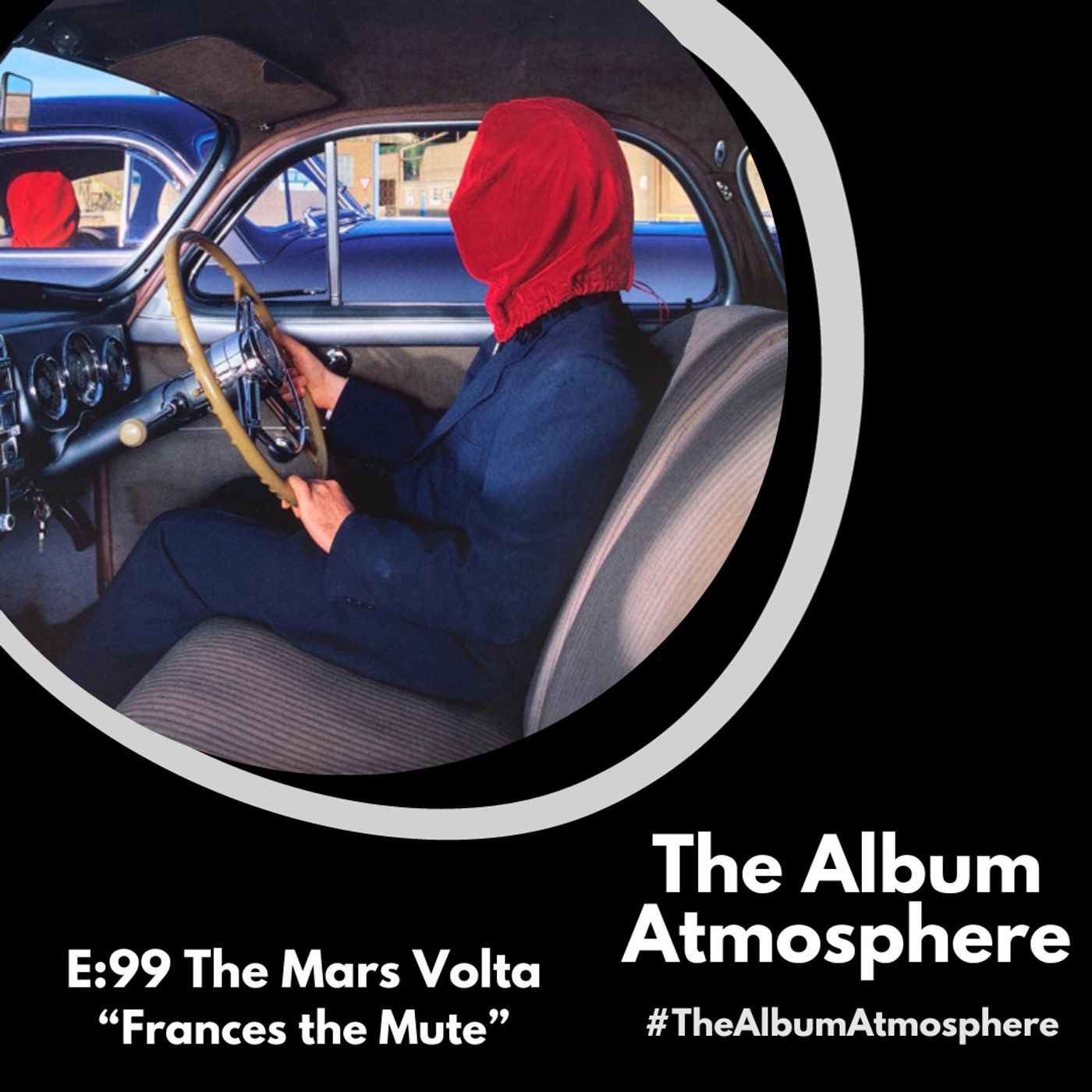 E:99 - The Mars Volta - "Frances the Mute" episode artwork