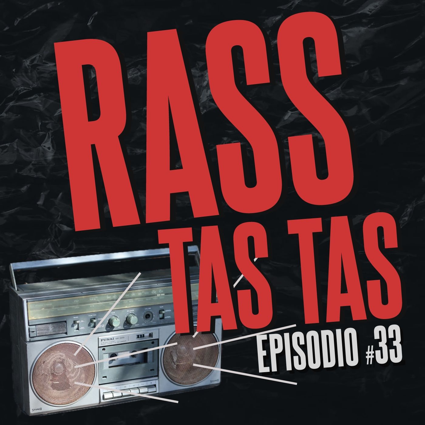 #33. Ras tas tas episode artwork