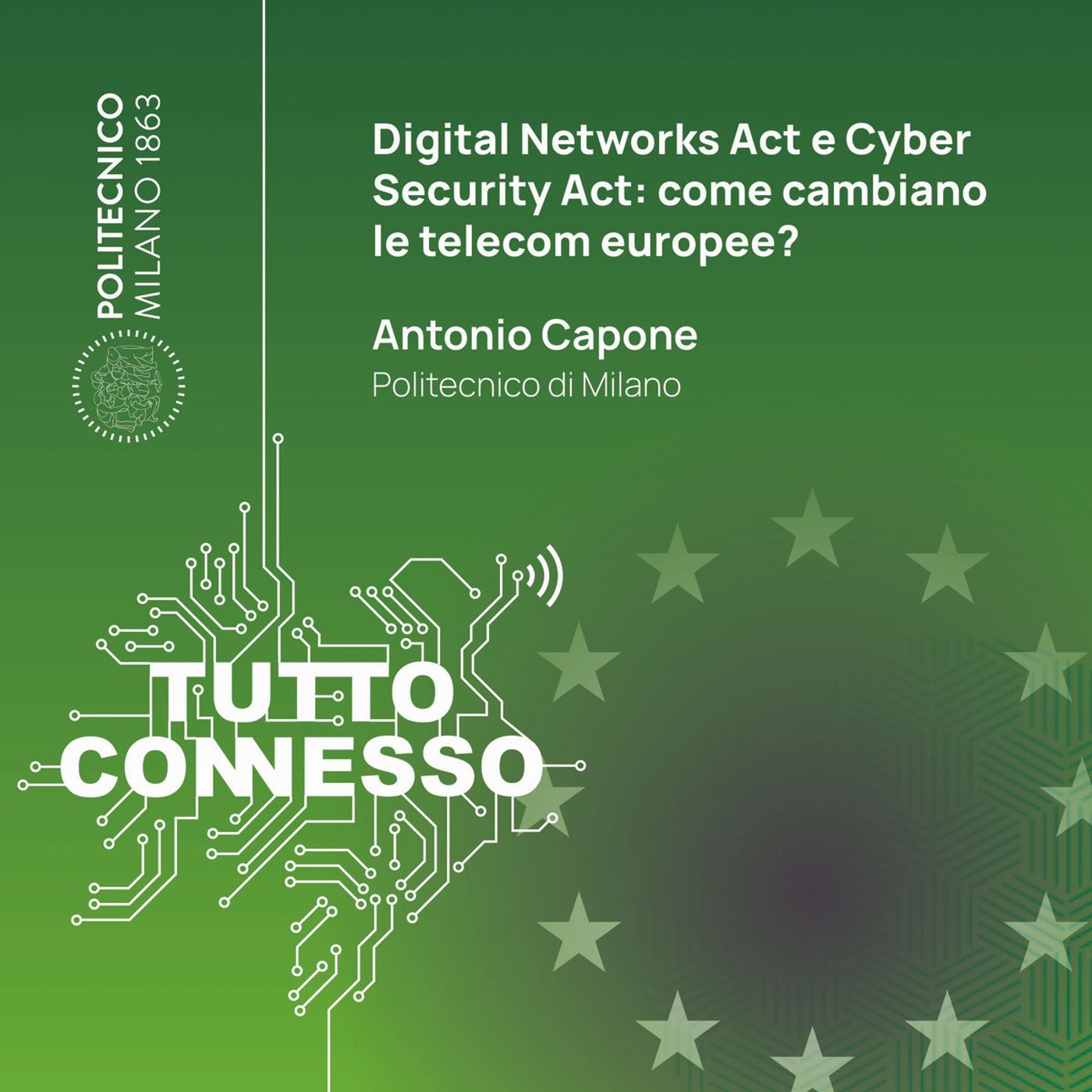 Digital Networks Act e Cyber Security Act: come cambiano le Telecom europee? Con Antonio Capone