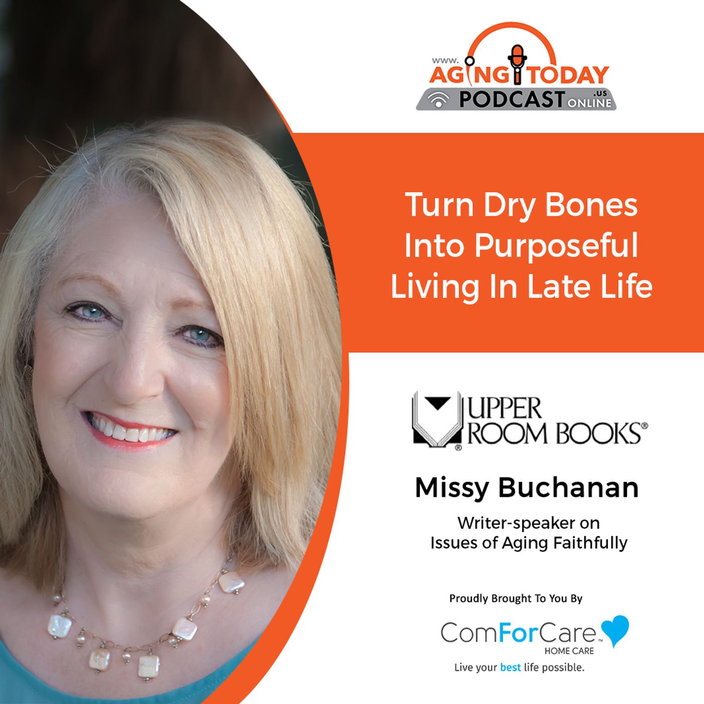 11/22/21: Missy Buchanan from Upper Room Books | Turn Dry Bones into Purposeful Living in Late Life