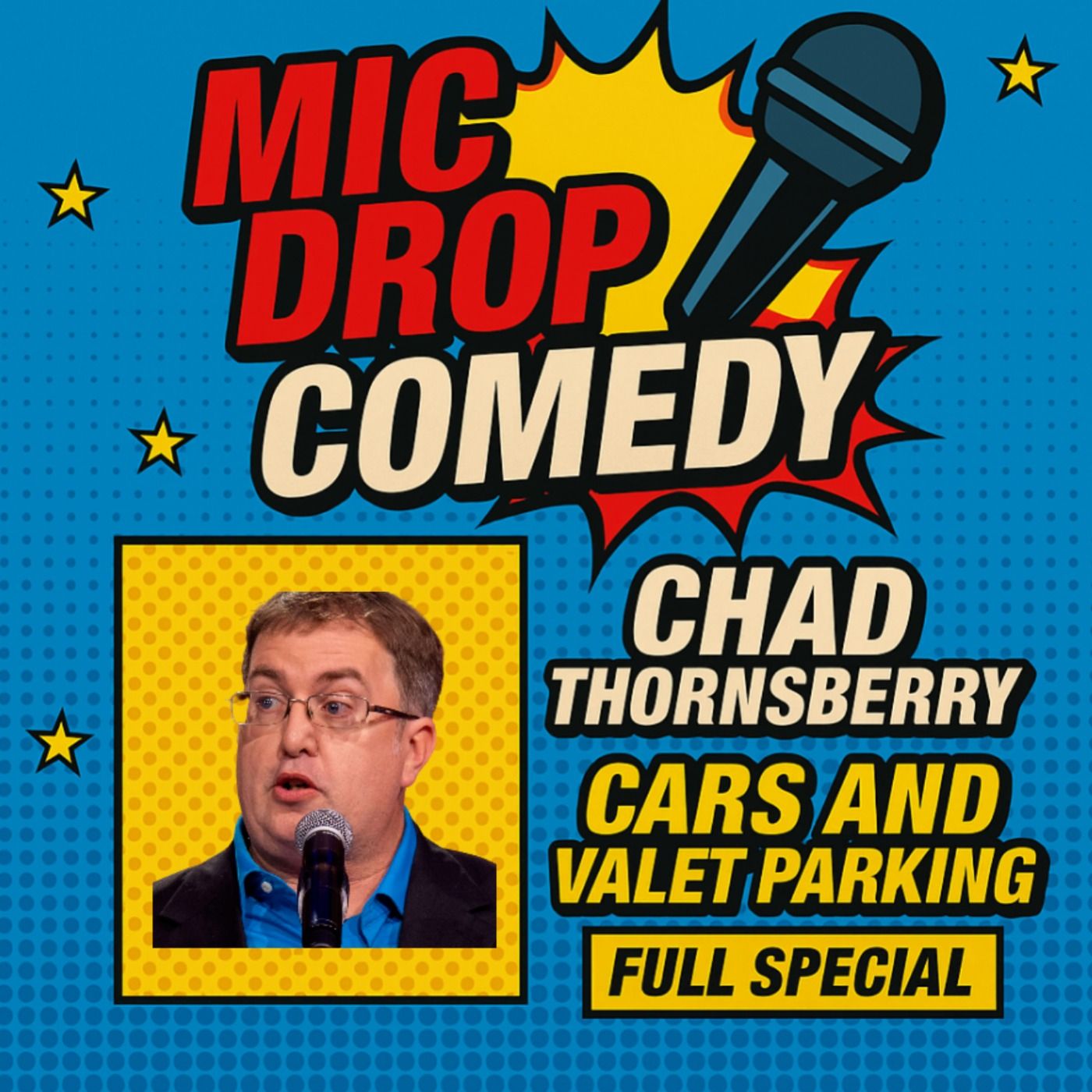 Chad Thornsberry – Cars and Valet Parking Full Special (Standup Comedy) episode artwork