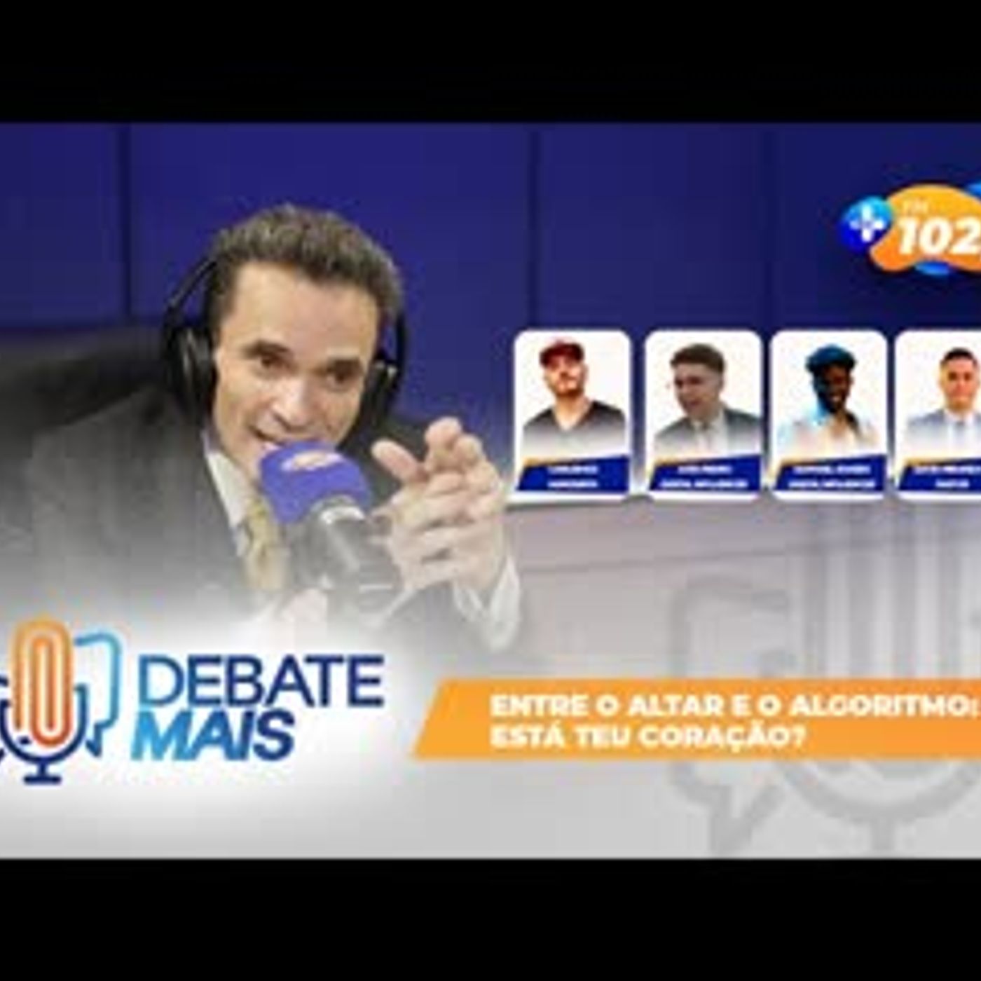 DEBATE MAIS   ENTRE O ALTAR E O ALGORITIMO ONDE ESTÁ TEU CORAÇÃO episode artwork