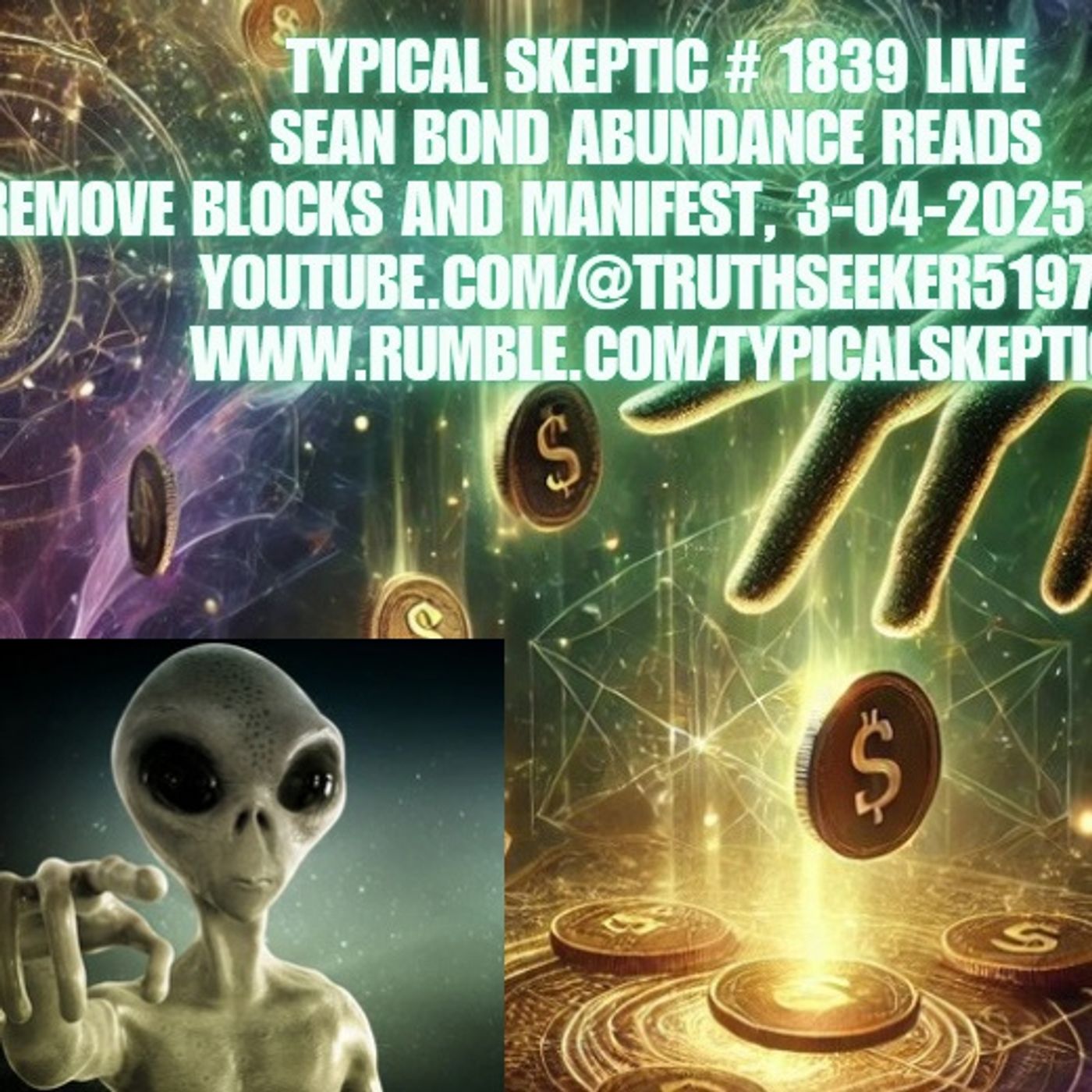 Abundance Readings with Sean Bond - Remove Blocks_ Manifest _ Typical Skeptic _ 1839 episode artwork