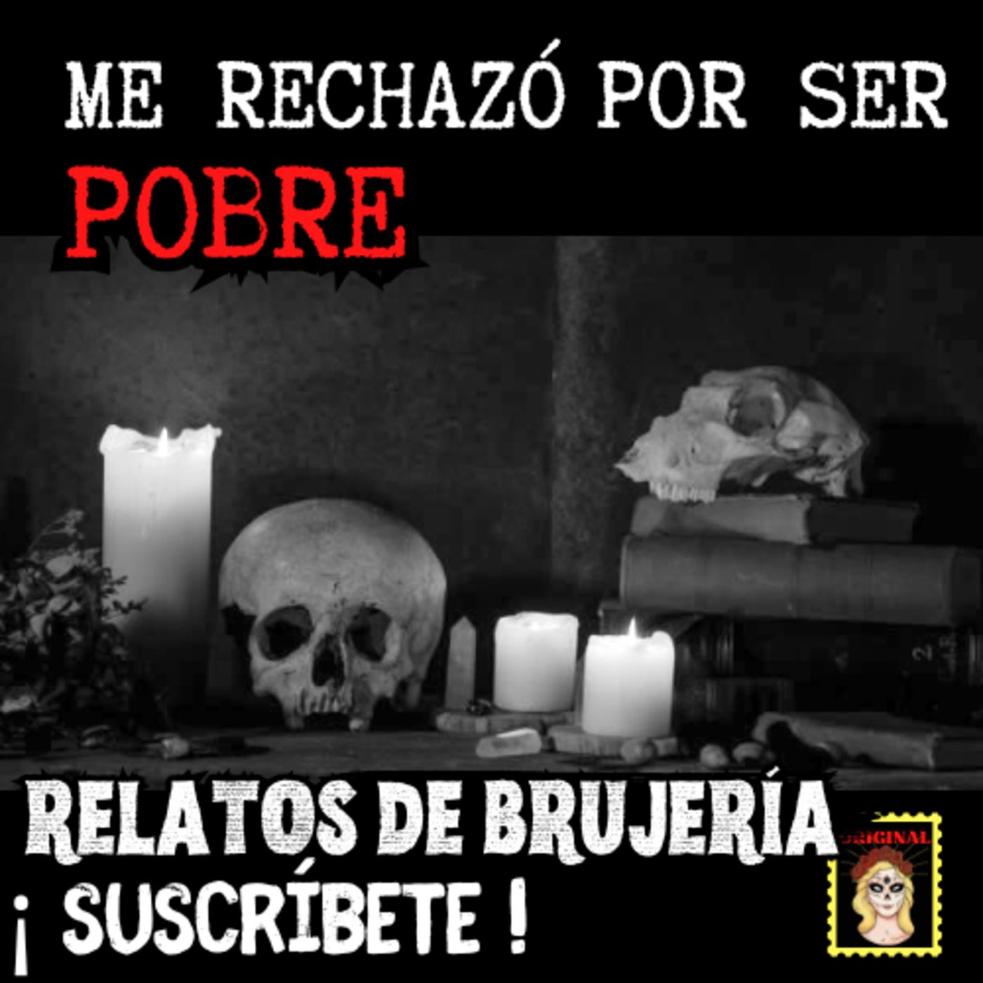 👉Me RECHAZÓ por ser POBRE, pero me vengué ⎮Viviendo con el miedo - Relatos de Brujería episode artwork