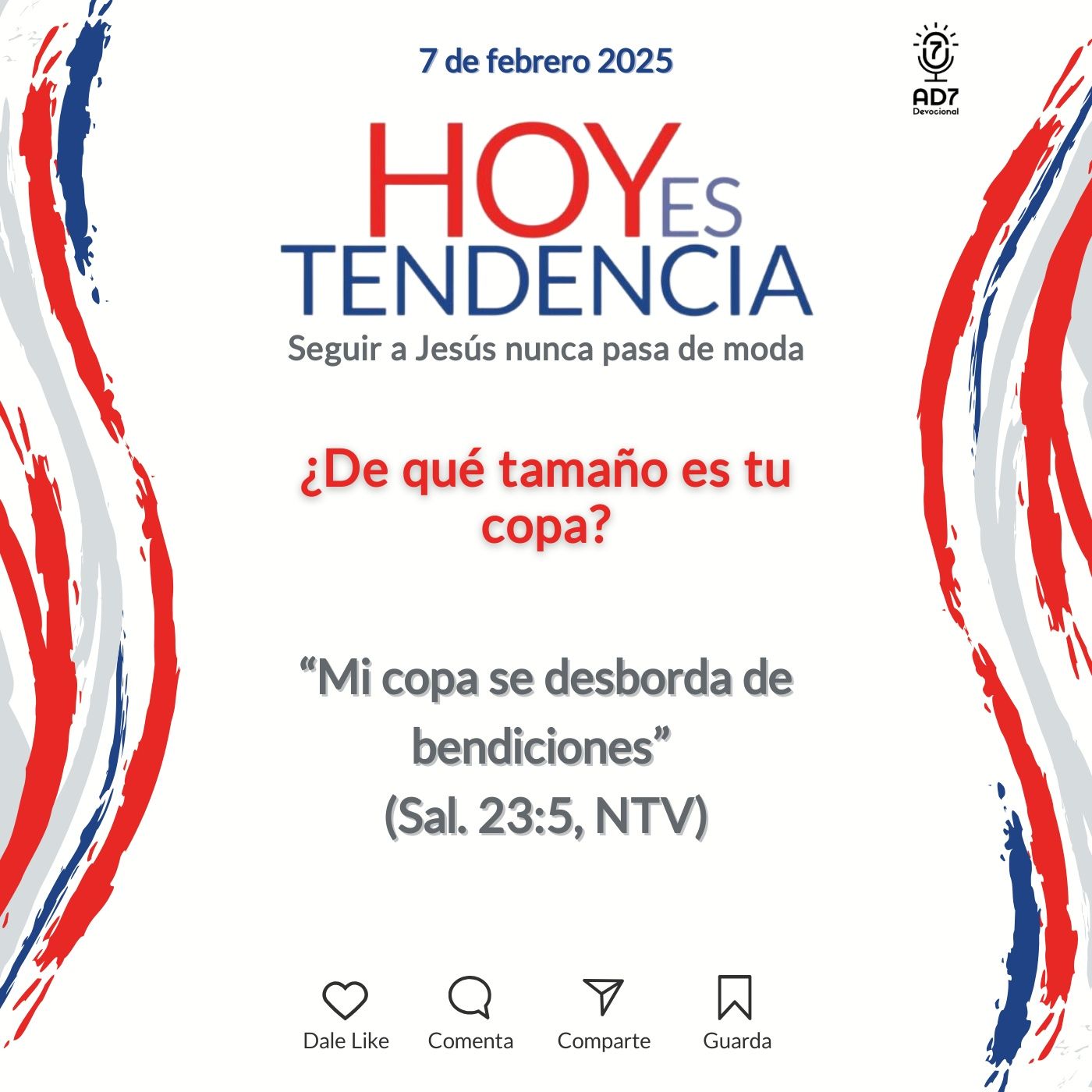 ¿De qué tamaño es tu copa? ~ Devocional de Jóvenes ~ 7 de febrero 2025