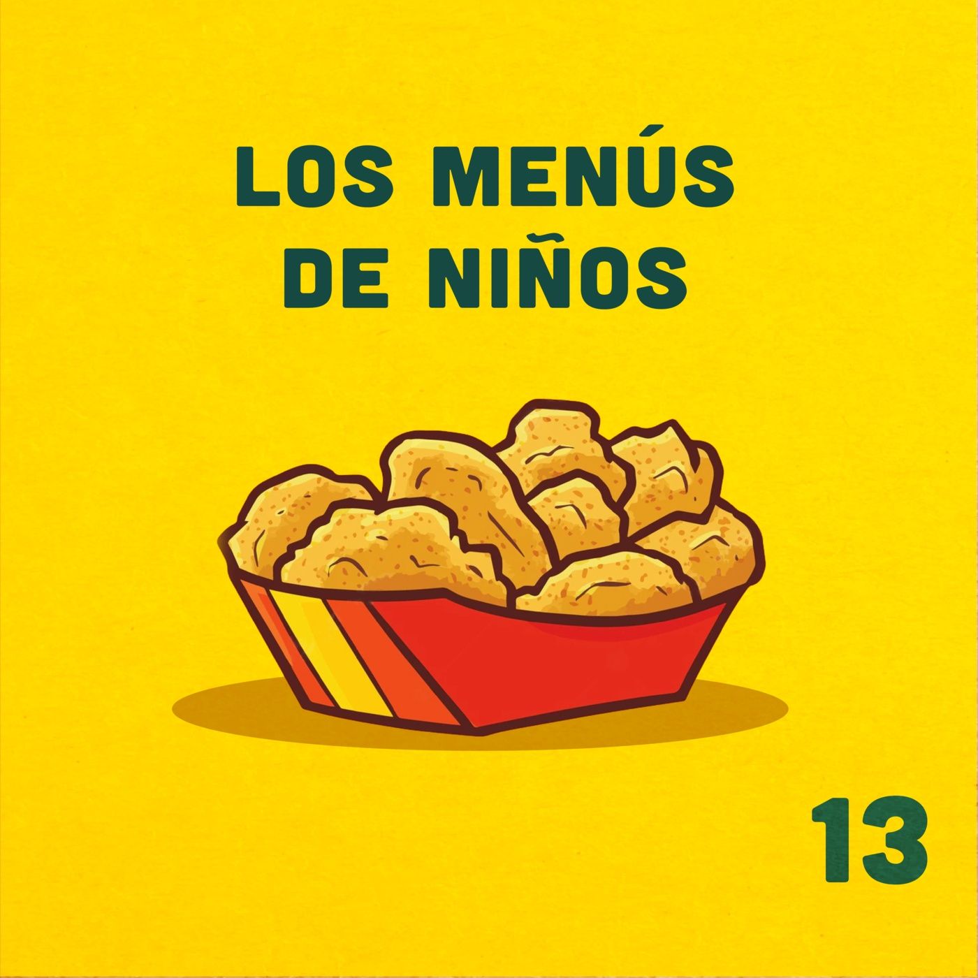 13. ¿Deberían existir los menús de niños? ft. Arantxa episode artwork
