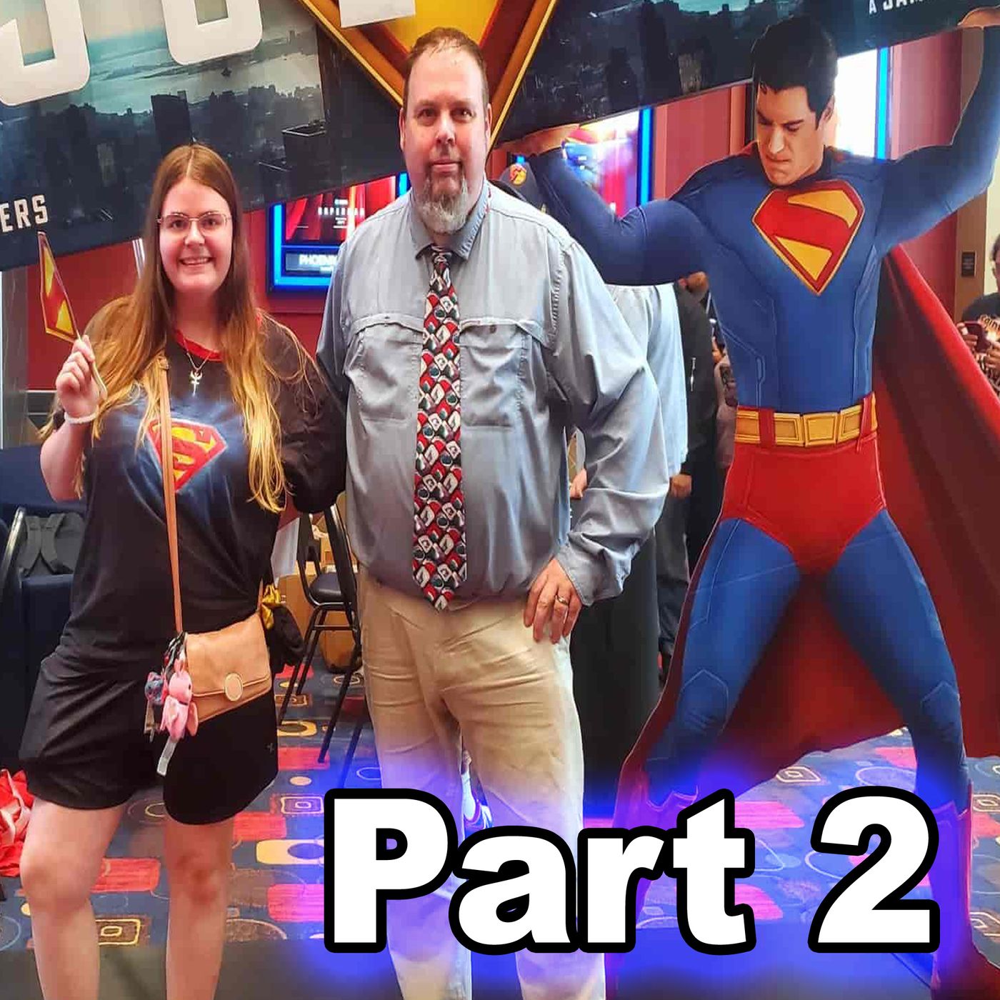 Episode 018 - Superman 2025 Pt 2