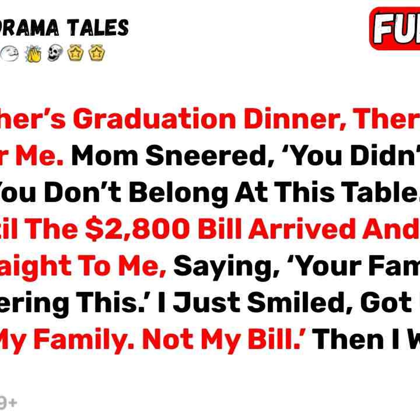 At My Brother_s Graduation Dinner_ There Was No Seat For Me. Mom Sneered... - Best Reddit Stories episode artwork