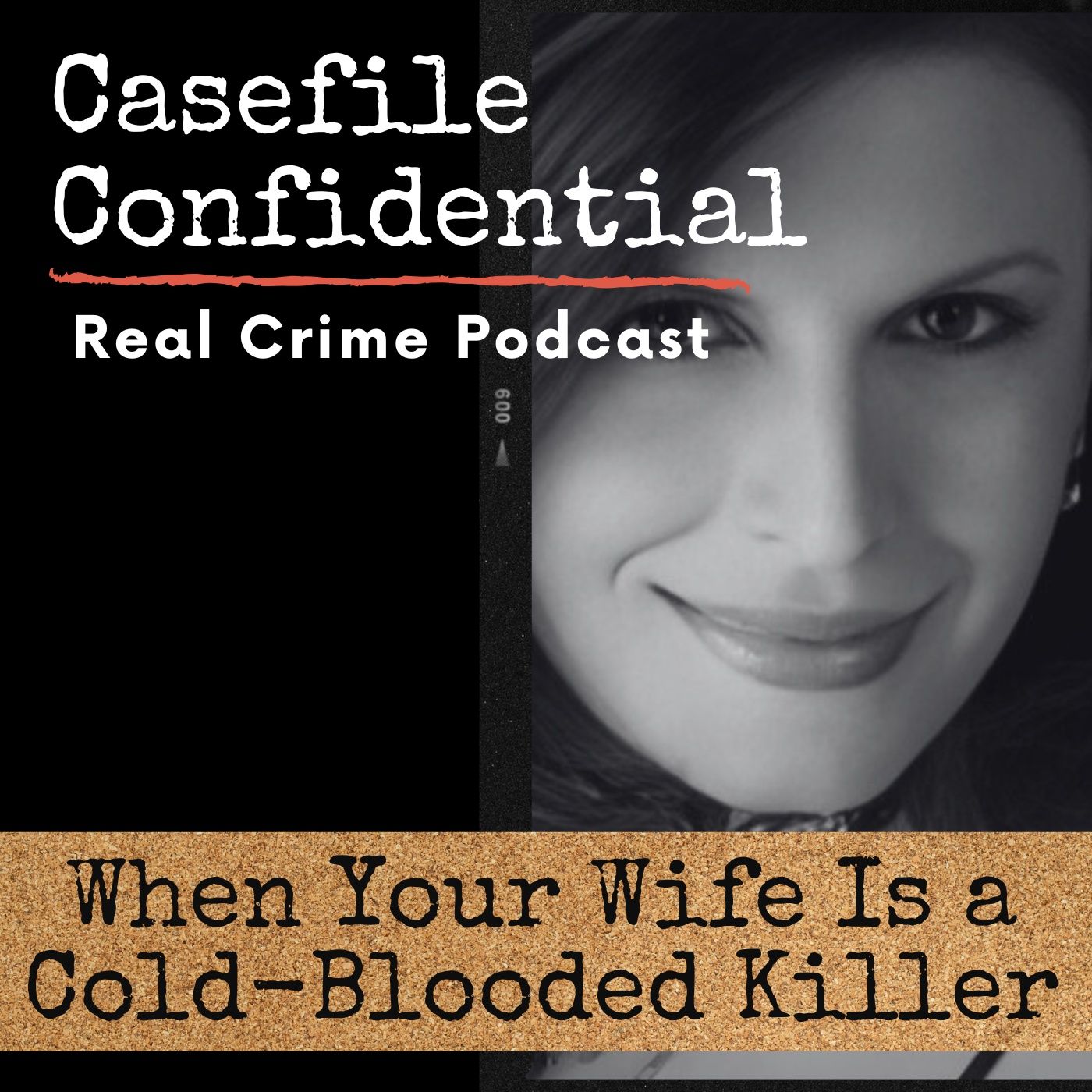 A Brutal Crime: When Your Wife Is Not What She Seems.