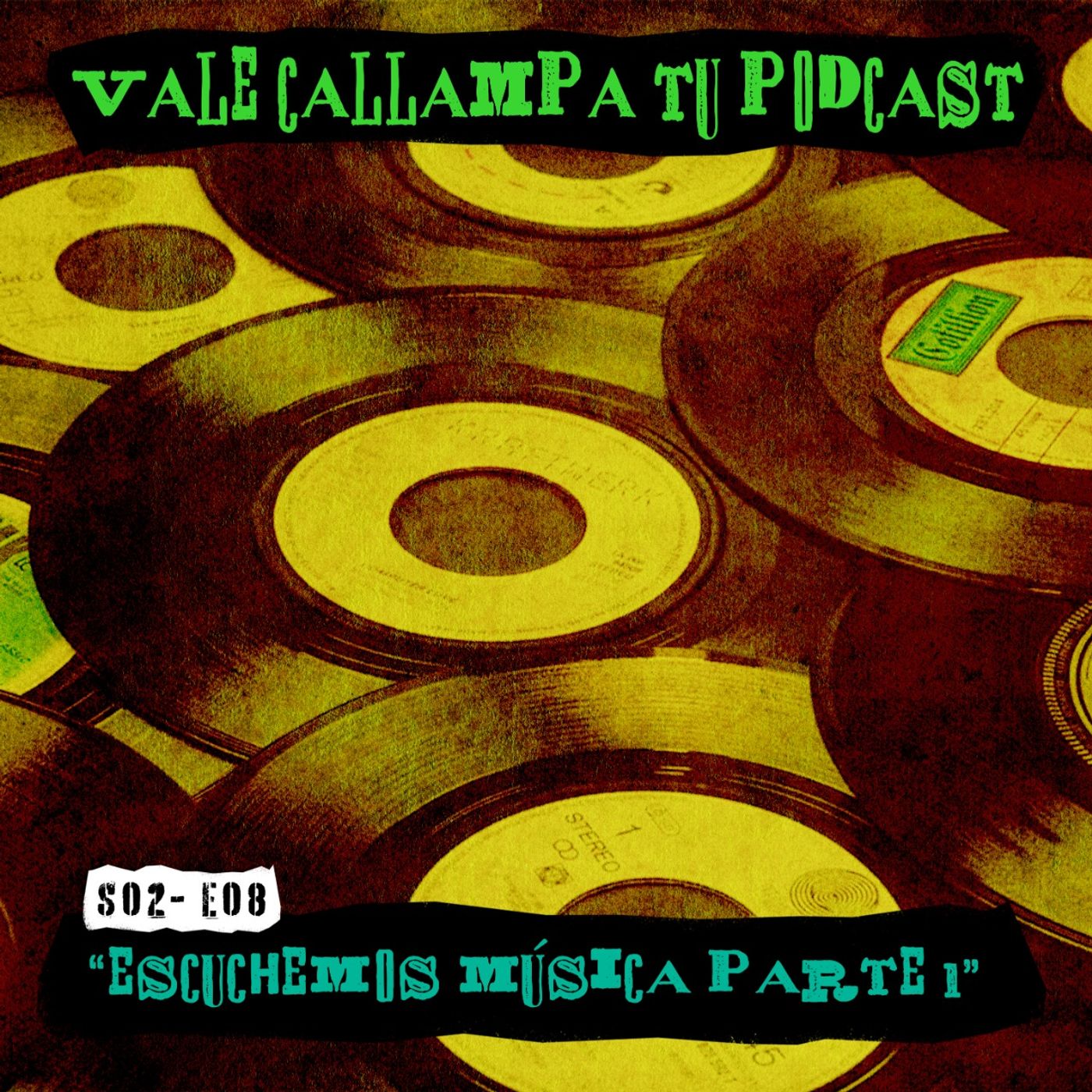 ¡Vale callampa tu podcast!