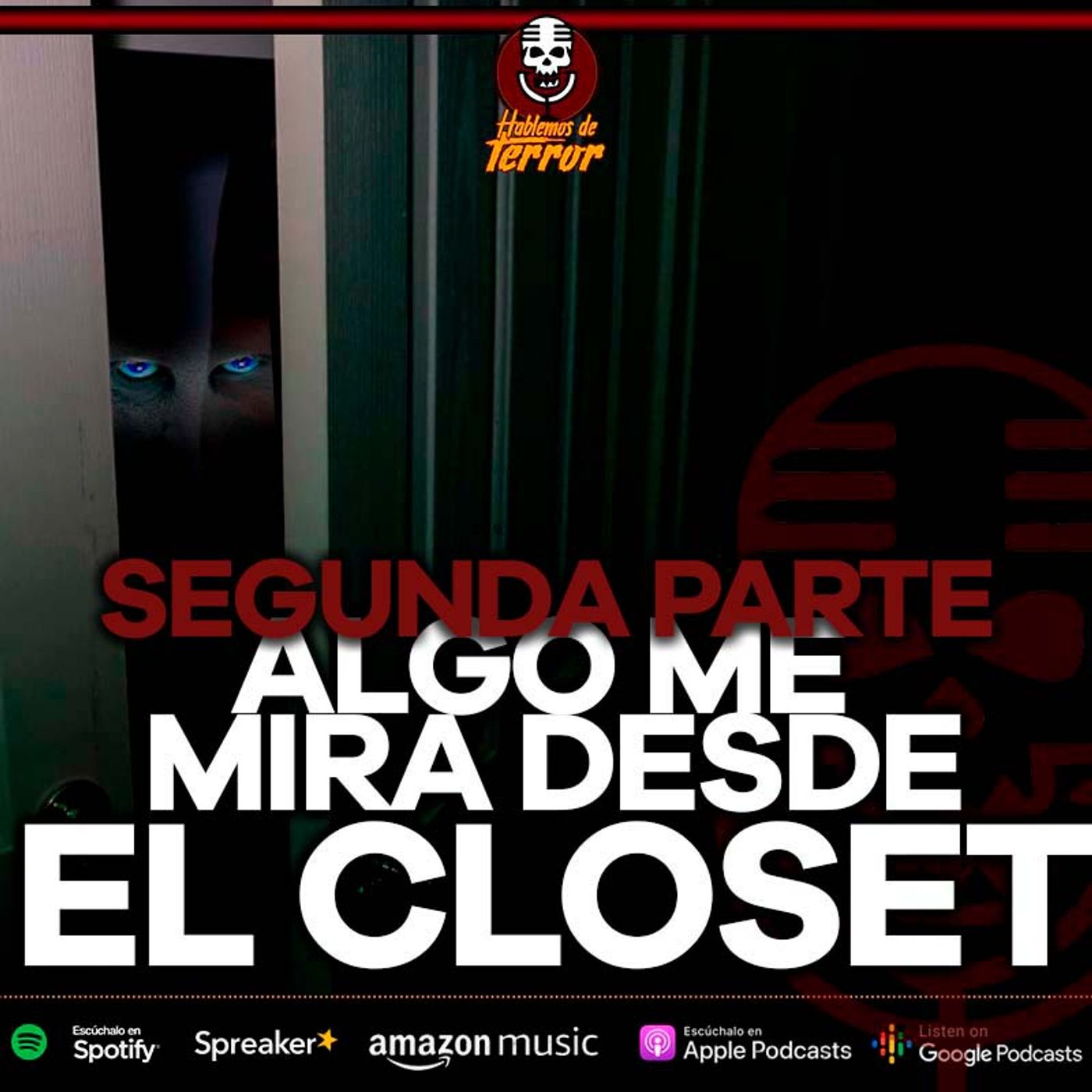 Algo me mira desde el clóset | Segunda parte