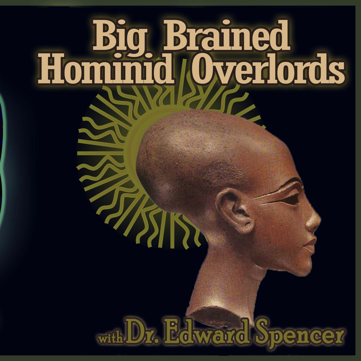 Big Brained Hominids With Dr. Edward Spencer