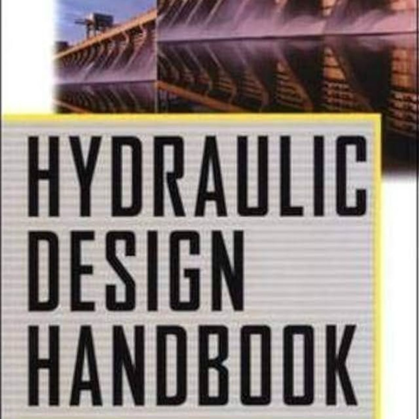 Hydraulic Design Handbook