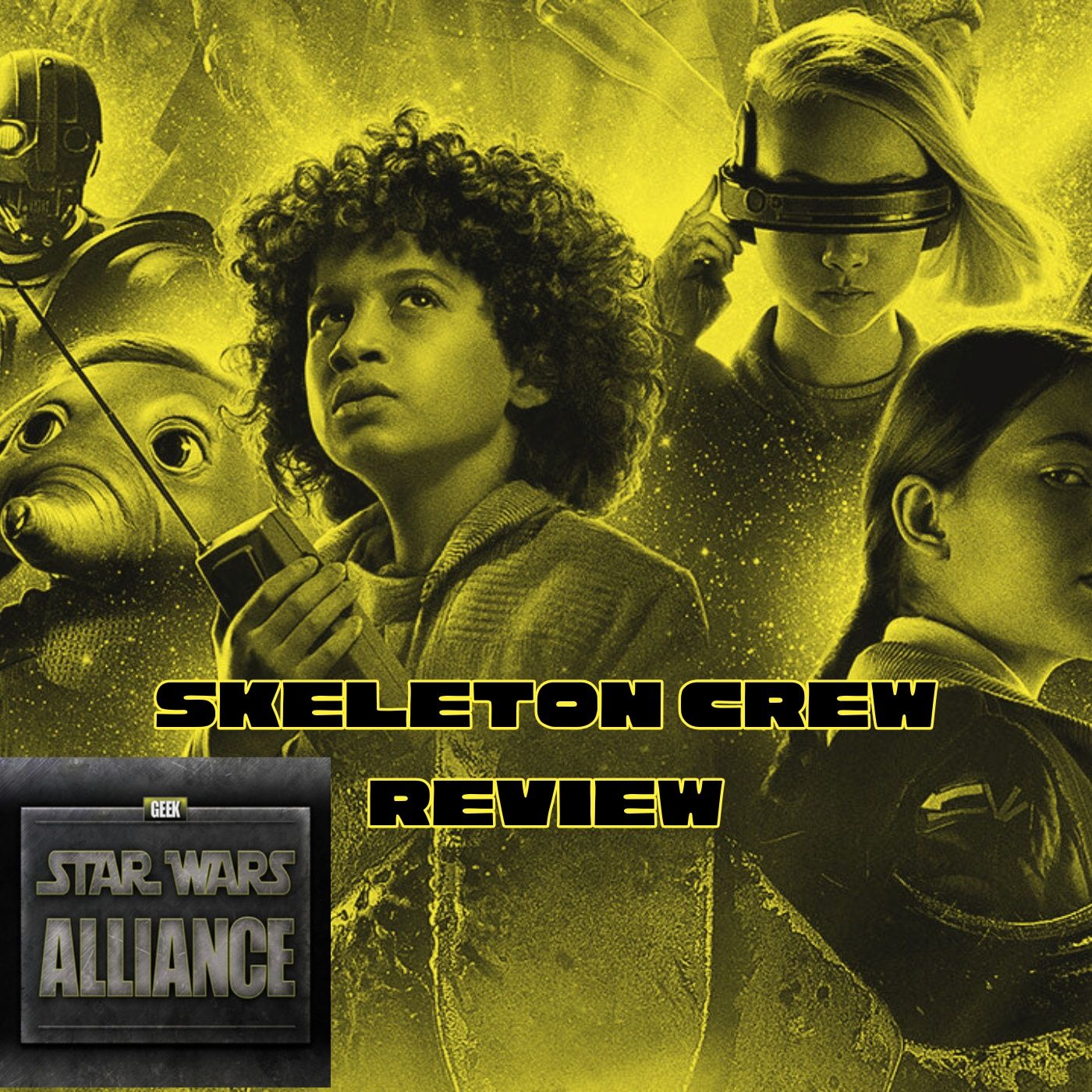 Skeleton Crew Episode 1 & 2 Review Star Wars Alliance Episode CXVII