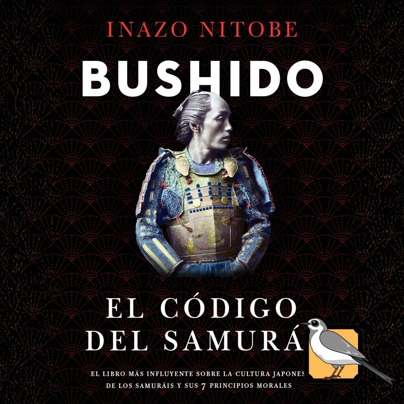 Bushido: El código del Samurái (Inazō Nitobe)